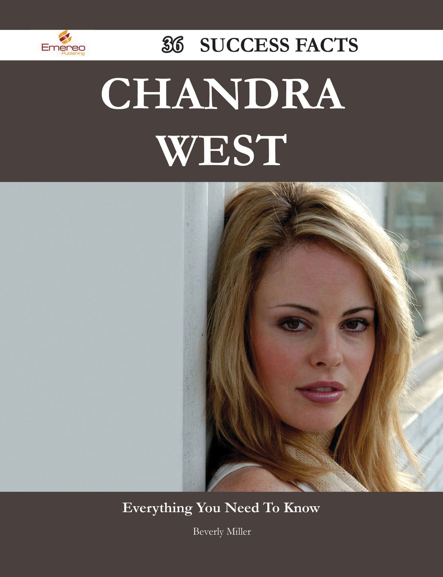 Chandra West 36 Success Facts - Everything you need to know about Chandra West