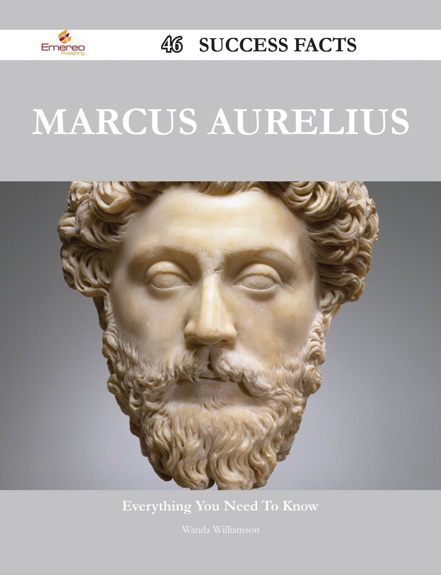 Marcus Aurelius 46 Success Facts - Everything you need to know about Marcus Aurelius
