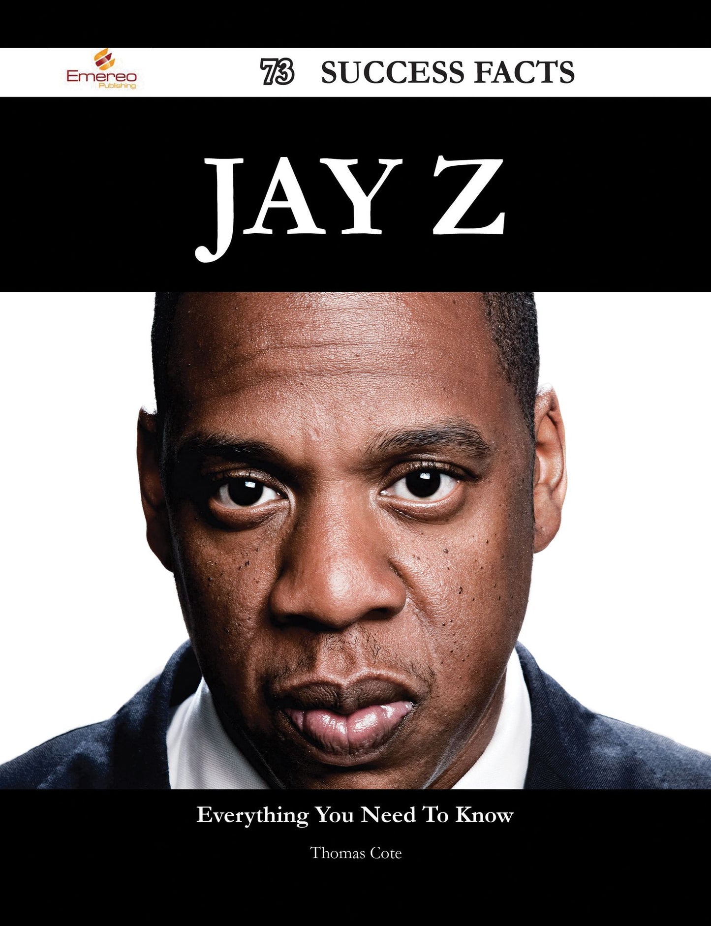 Jay Z 73 Success Facts - Everything you need to know about Jay Z