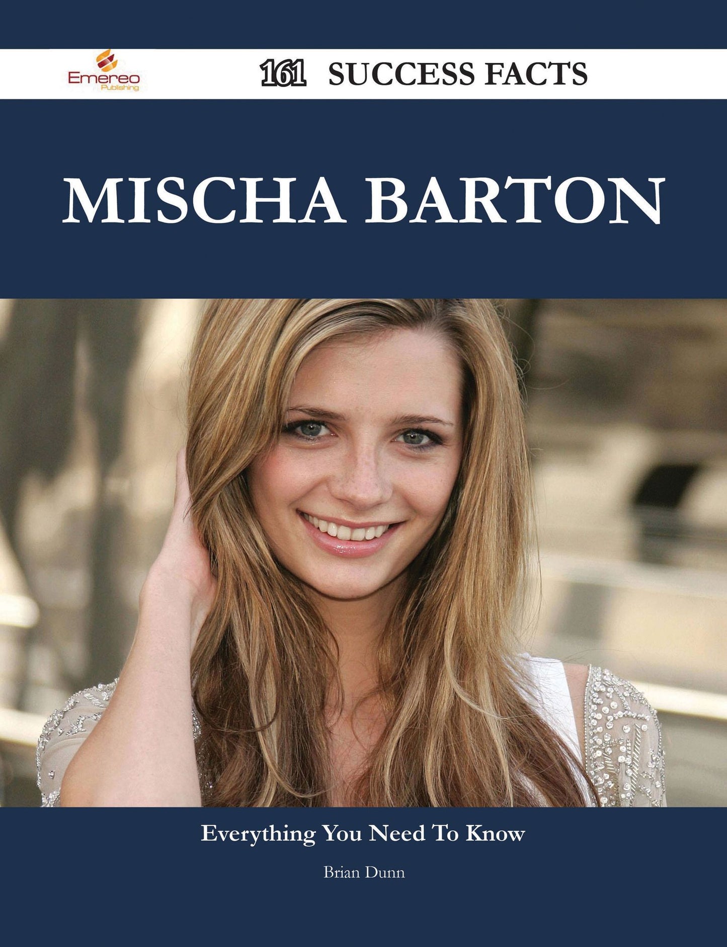 Mischa Barton 161 Success Facts - Everything you need to know about Mischa Barton