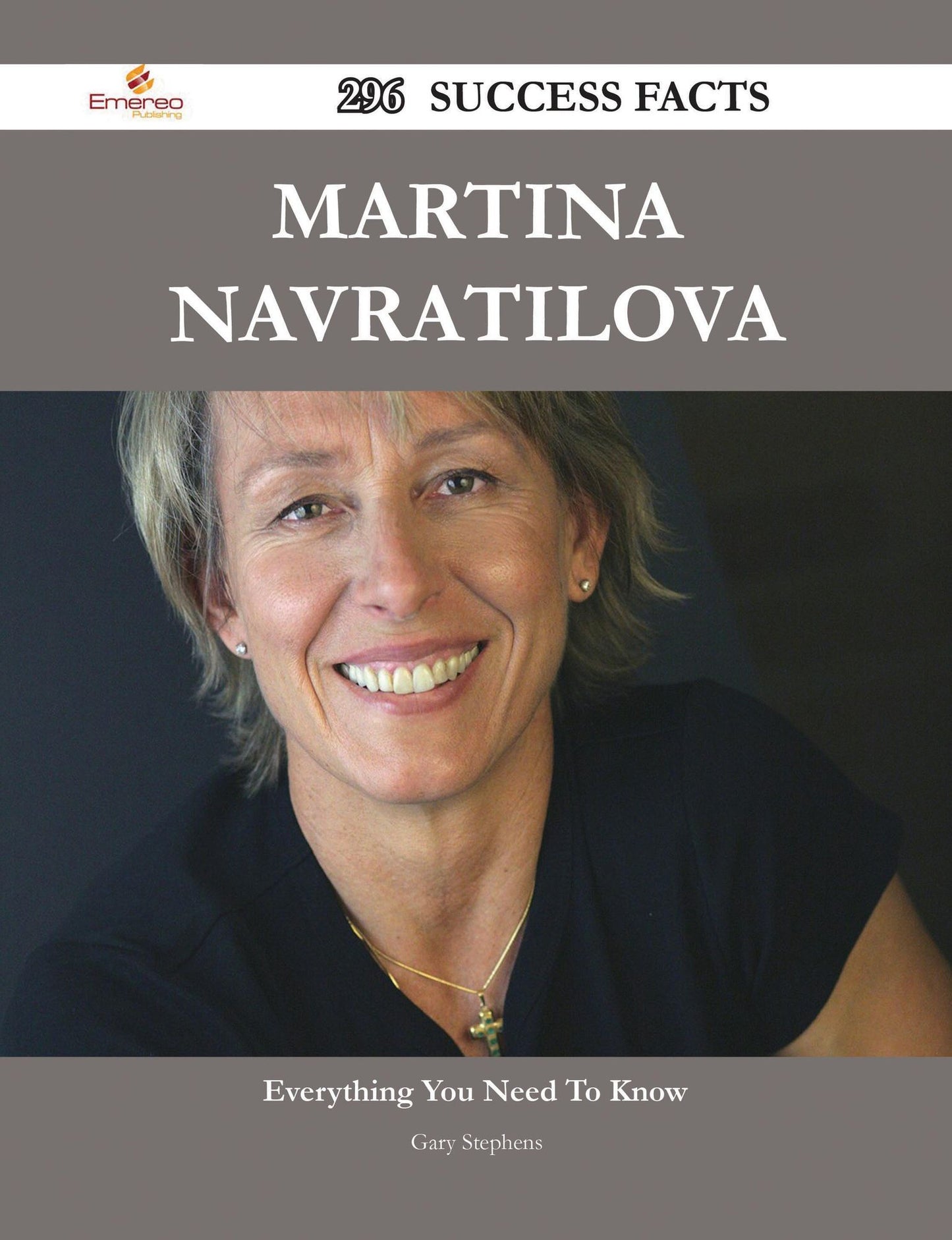 Martina Navratilova 296 Success Facts - Everything you need to know about Martina Navratilova