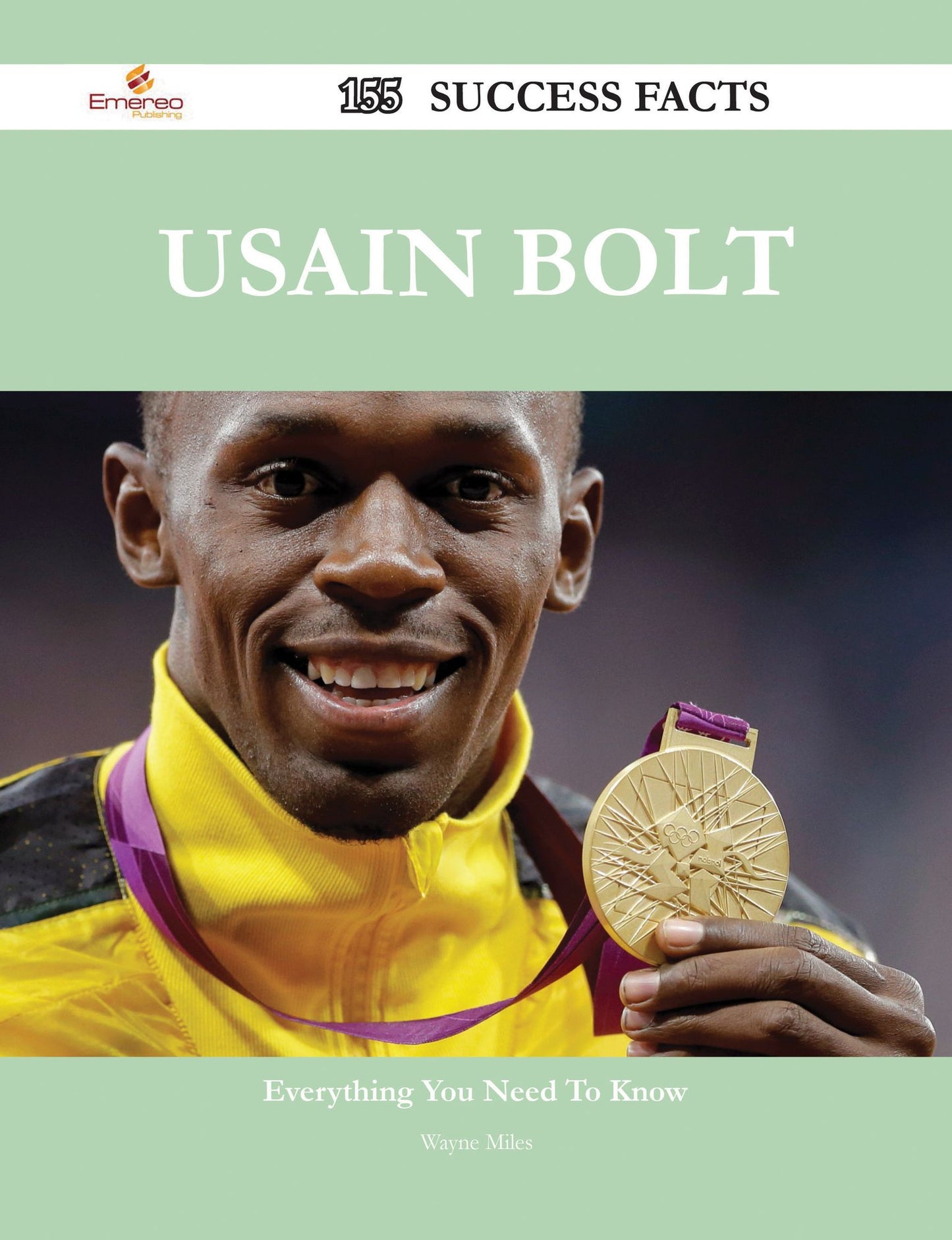 Usain Bolt 155 Success Facts - Everything you need to know about Usain Bolt