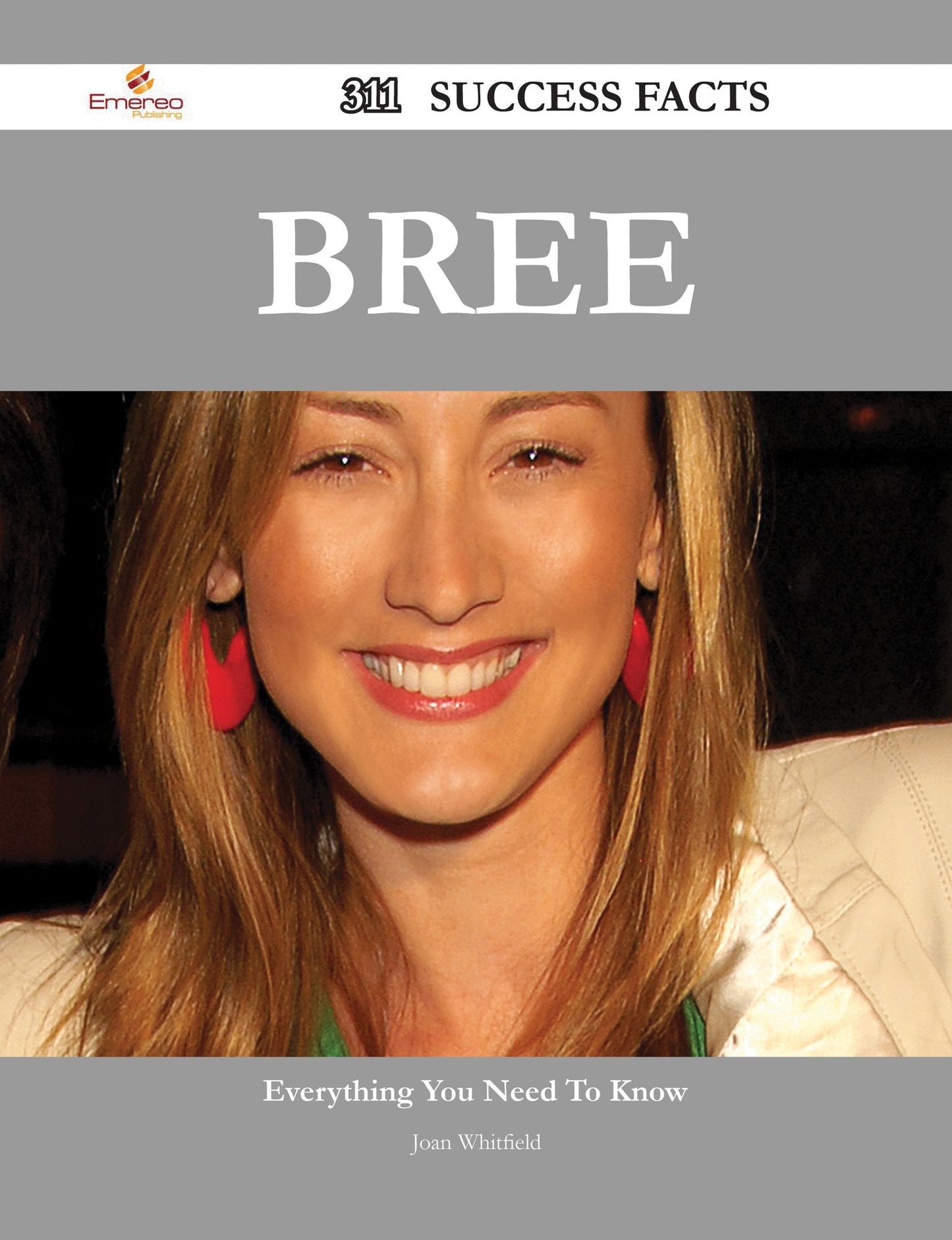 Bree 311 Success Facts - Everything you need to know about Bree