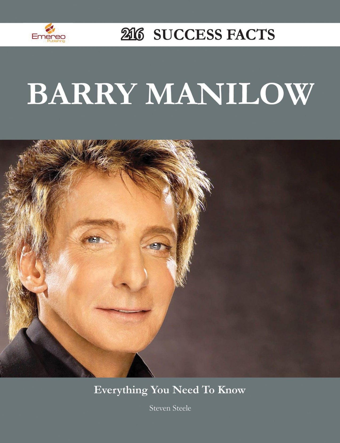 Barry Manilow 216 Success Facts - Everything you need to know about Barry Manilow