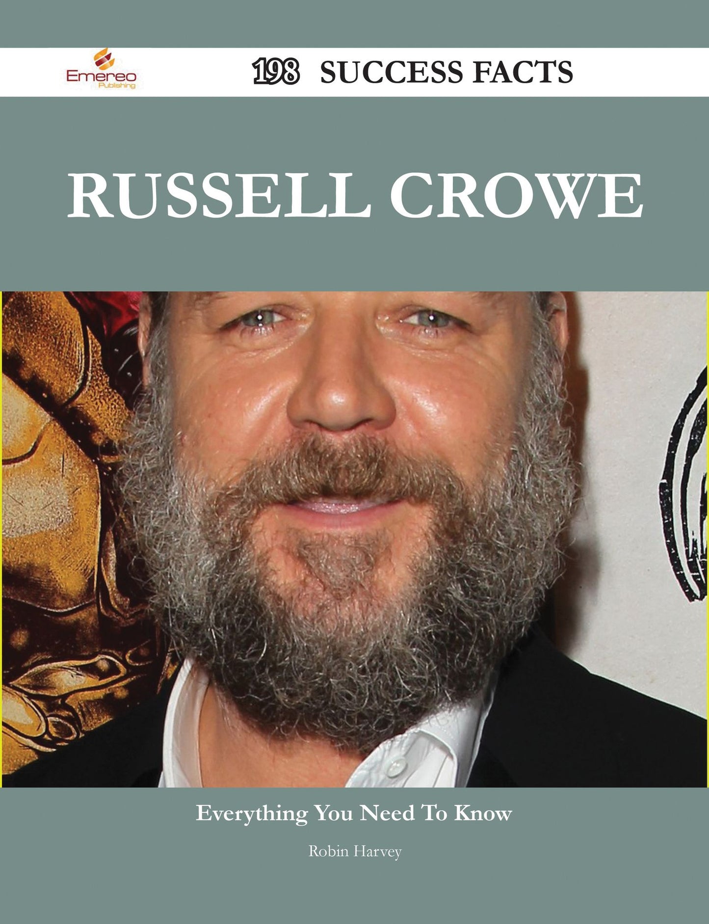 Russell Crowe 198 Success Facts - Everything you need to know about Russell Crowe
