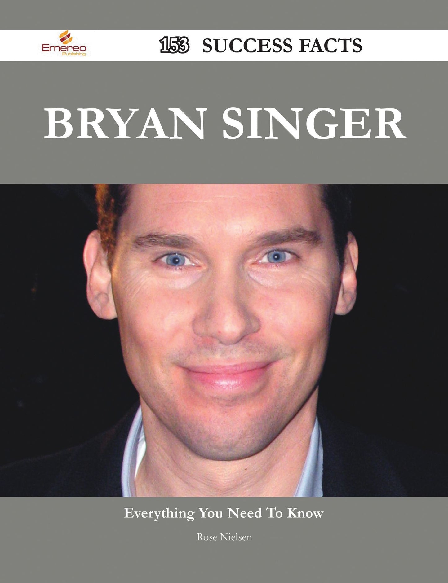 Bryan Singer 153 Success Facts - Everything you need to know about Bryan Singer