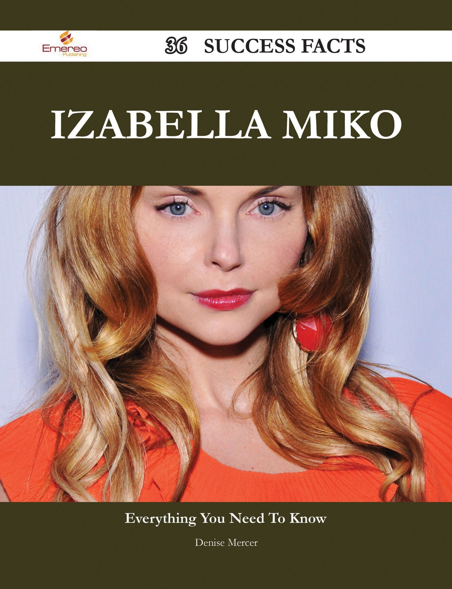 Izabella Miko 36 Success Facts - Everything you need to know about Izabella Miko