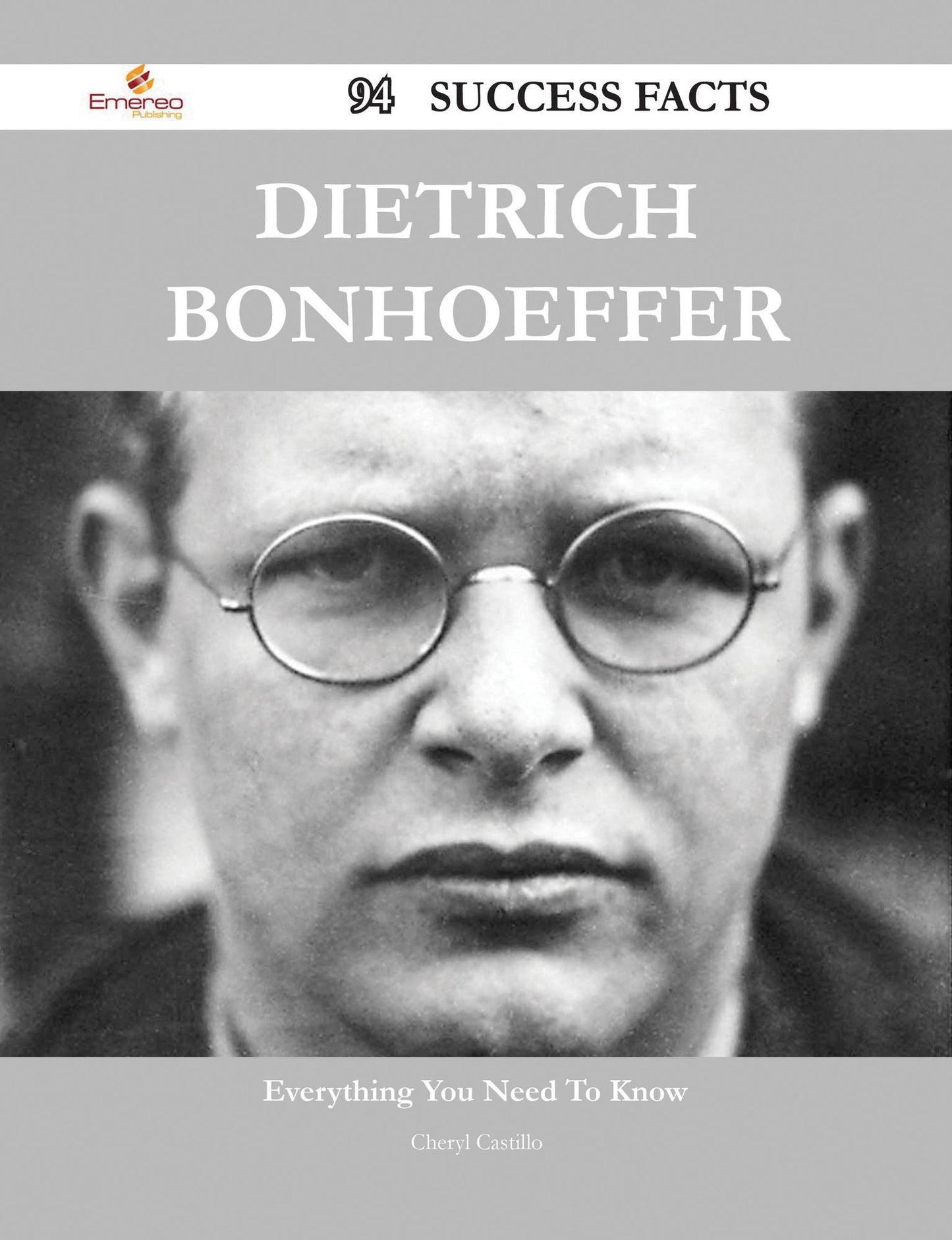 Dietrich Bonhoeffer 94 Success Facts - Everything you need to know about Dietrich Bonhoeffer