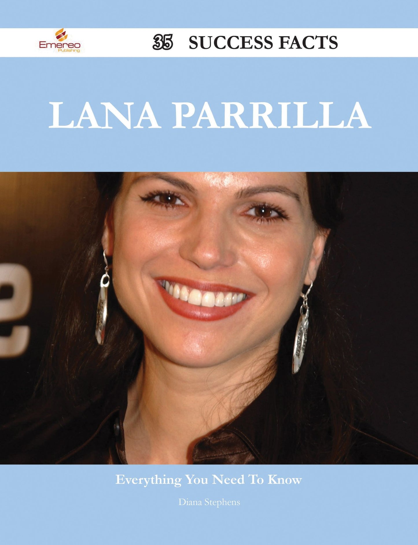 Lana Parrilla 35 Success Facts - Everything you need to know about Lana Parrilla