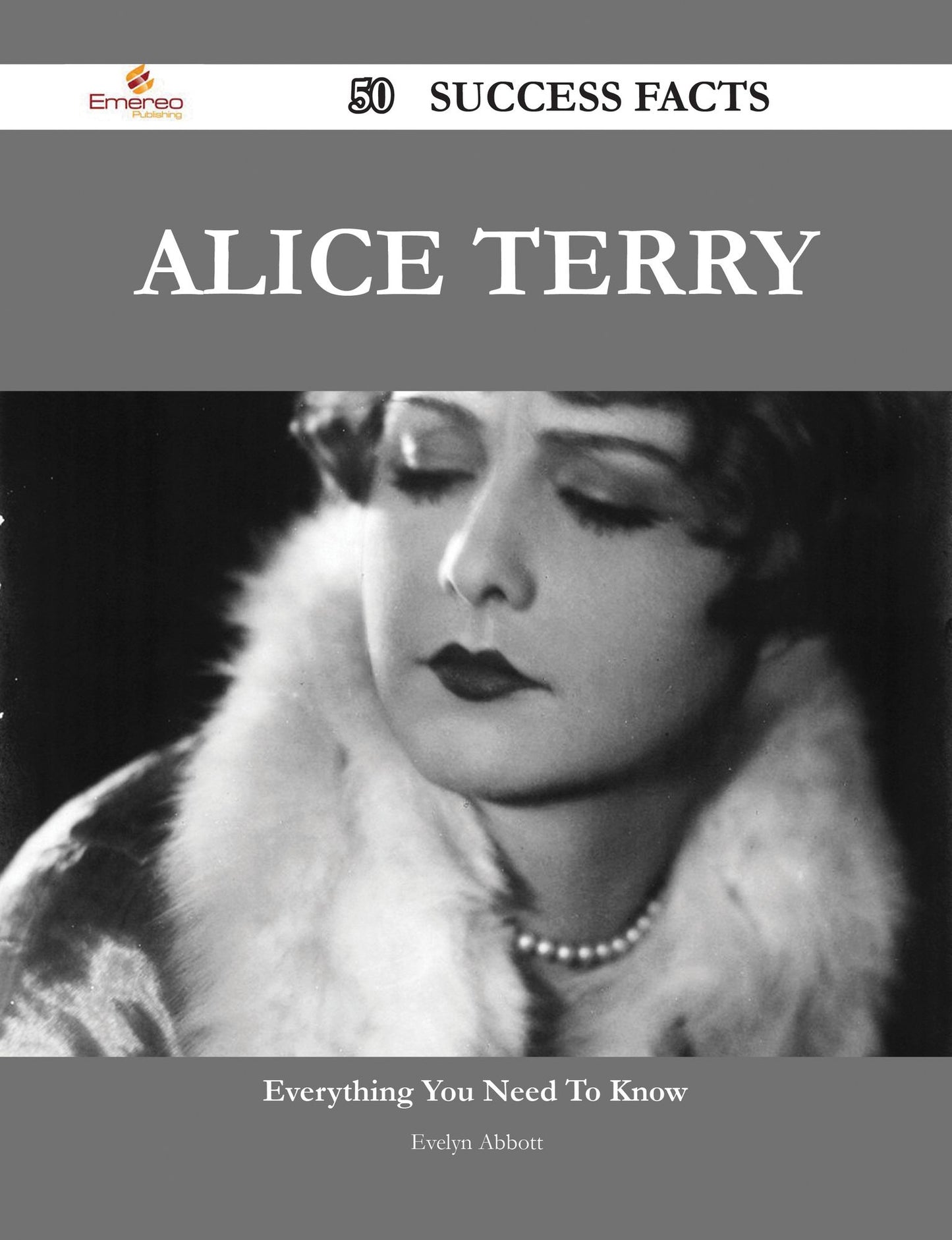 Alice Terry 50 Success Facts - Everything you need to know about Alice Terry