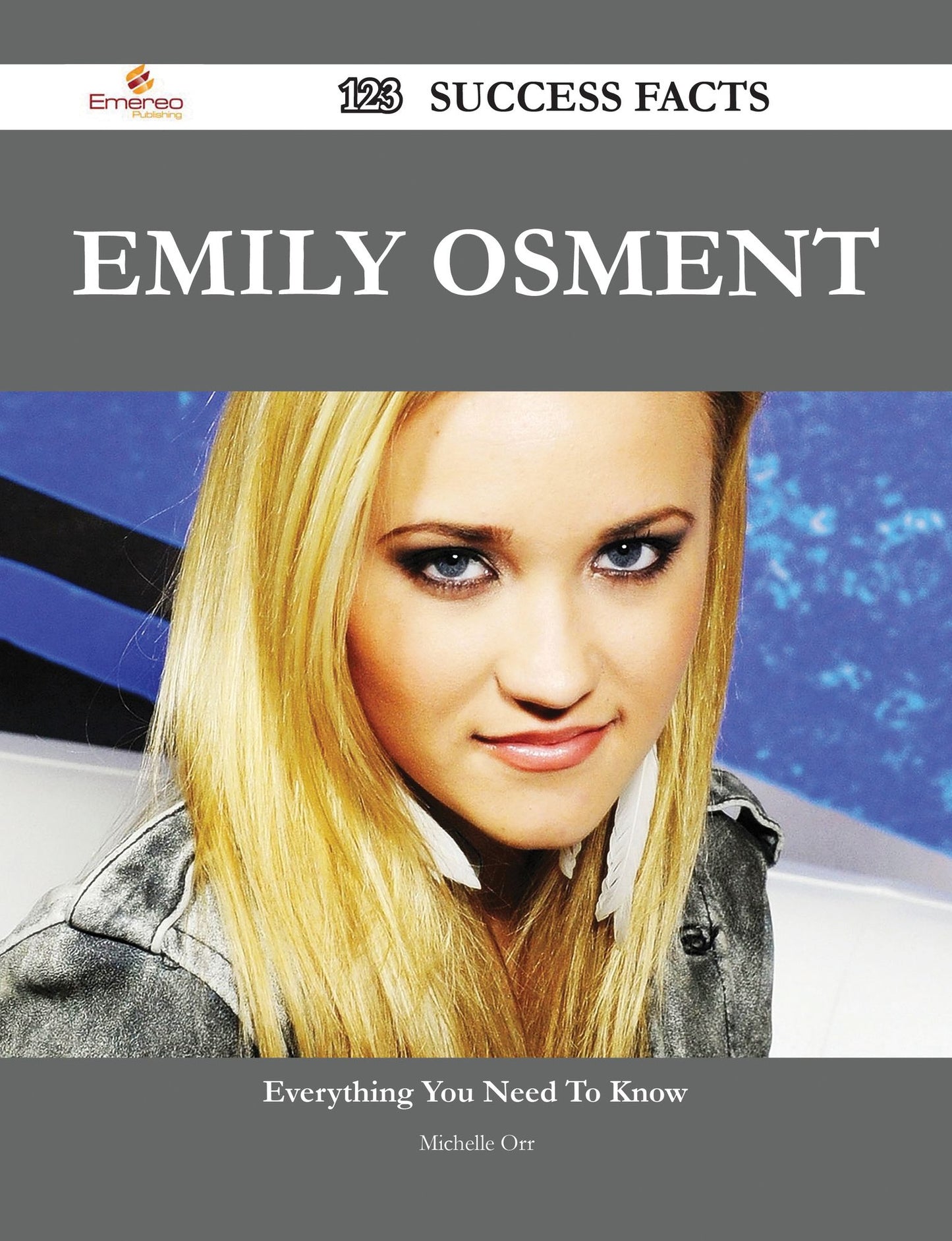 Emily Osment 123 Success Facts - Everything you need to know about Emily Osment