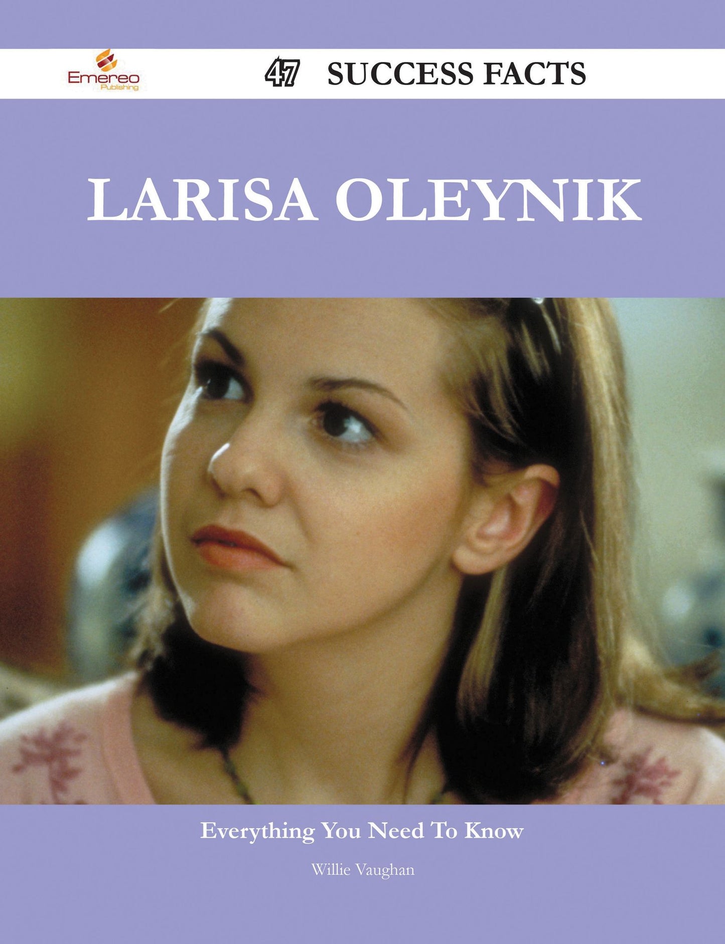 Larisa Oleynik 47 Success Facts - Everything you need to know about Larisa Oleynik