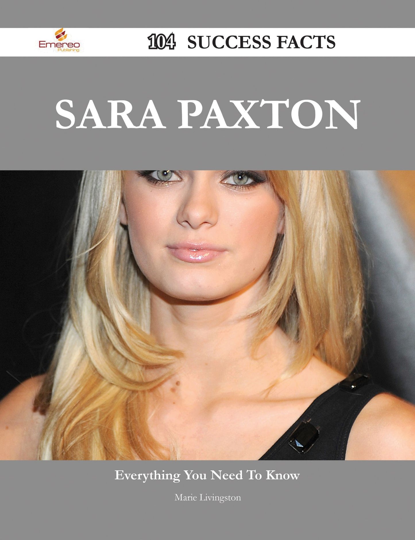 Sara Paxton 104 Success Facts - Everything you need to know about Sara Paxton