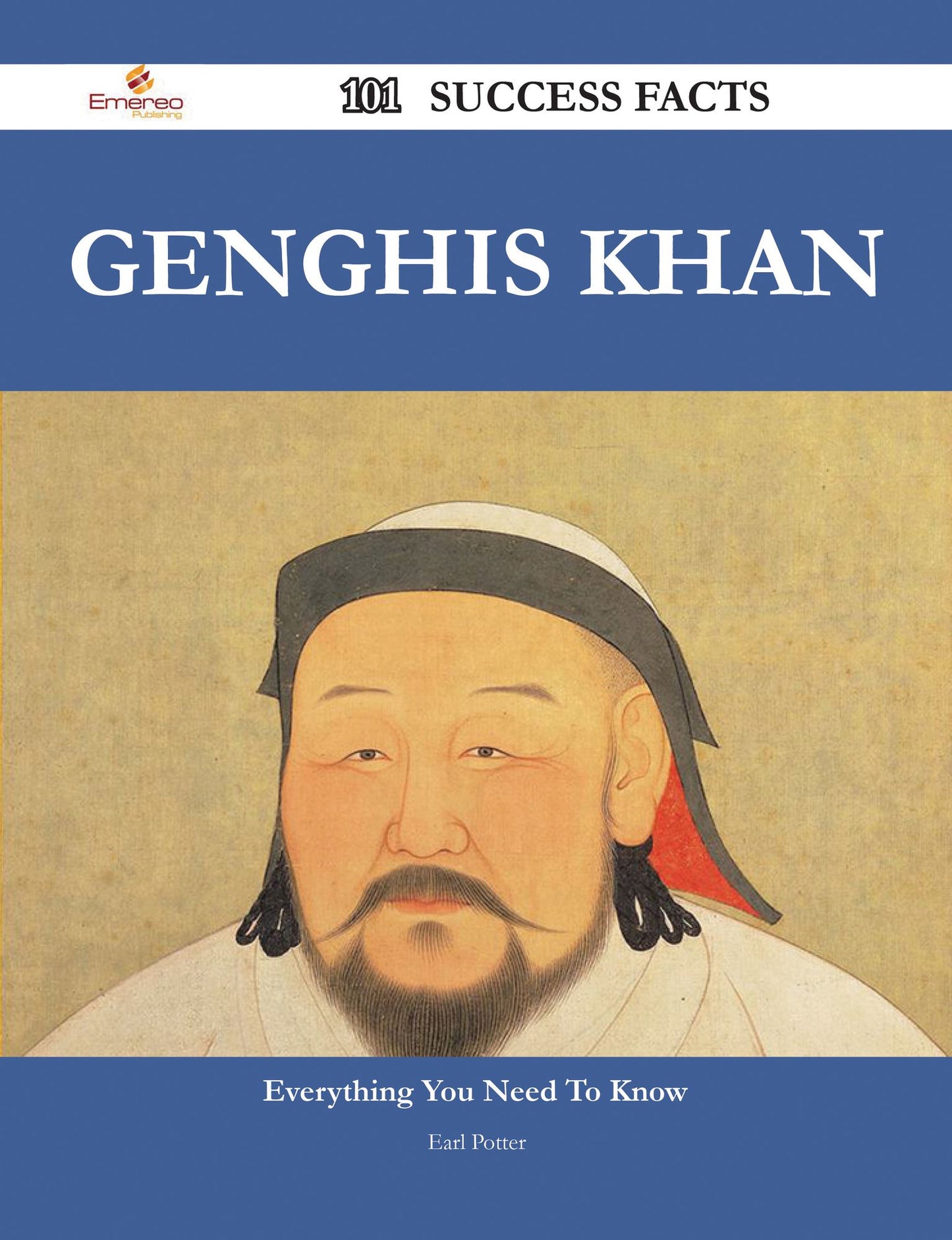 Genghis Khan 101 Success Facts - Everything you need to know about Genghis Khan