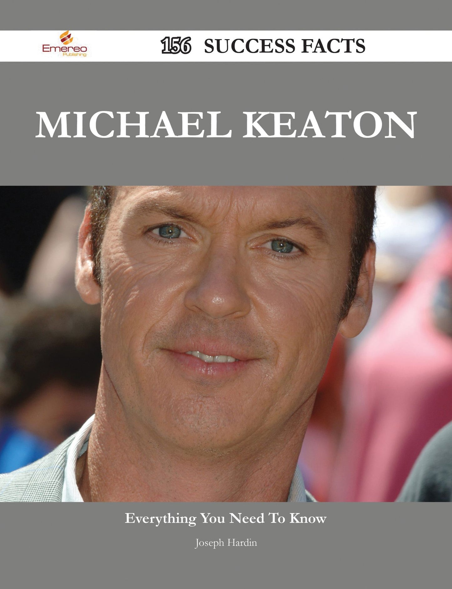 Michael Keaton 156 Success Facts - Everything you need to know about Michael Keaton
