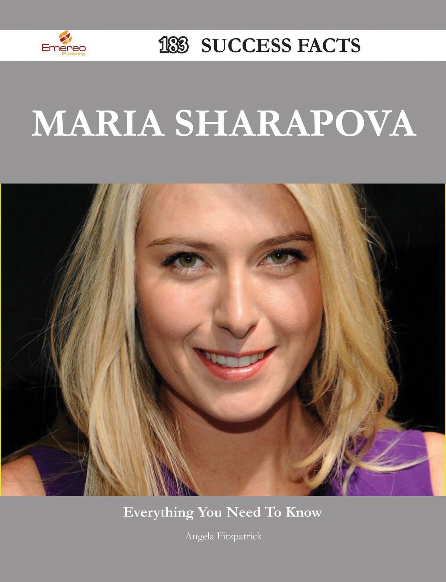 Maria Sharapova 183 Success Facts - Everything you need to know about Maria Sharapova