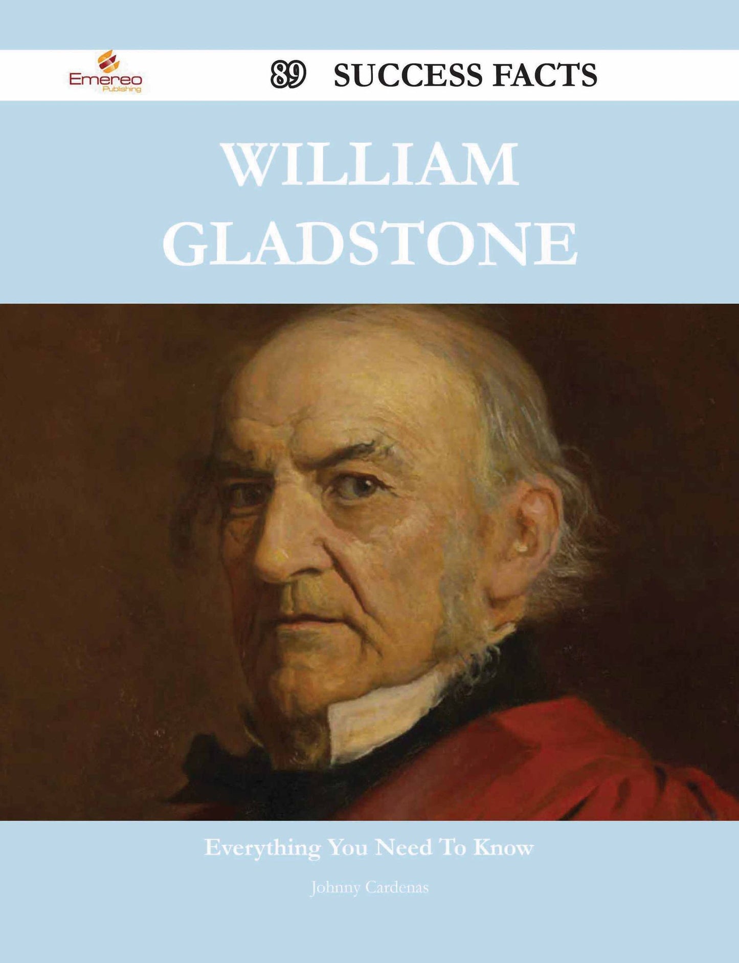 William Gladstone 89 Success Facts - Everything you need to know about William Gladstone