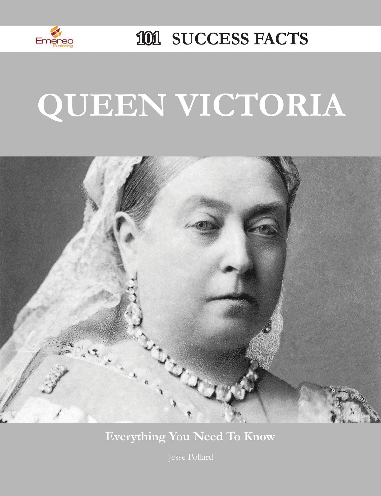 Queen Victoria 101 Success Facts - Everything you need to know about Queen Victoria