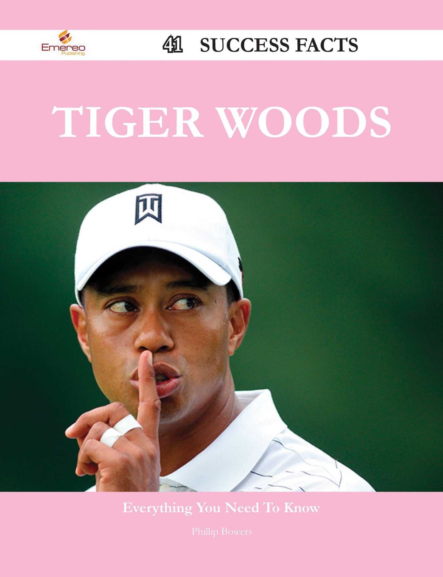Tiger Woods 41 Success Facts - Everything you need to know about Tiger Woods