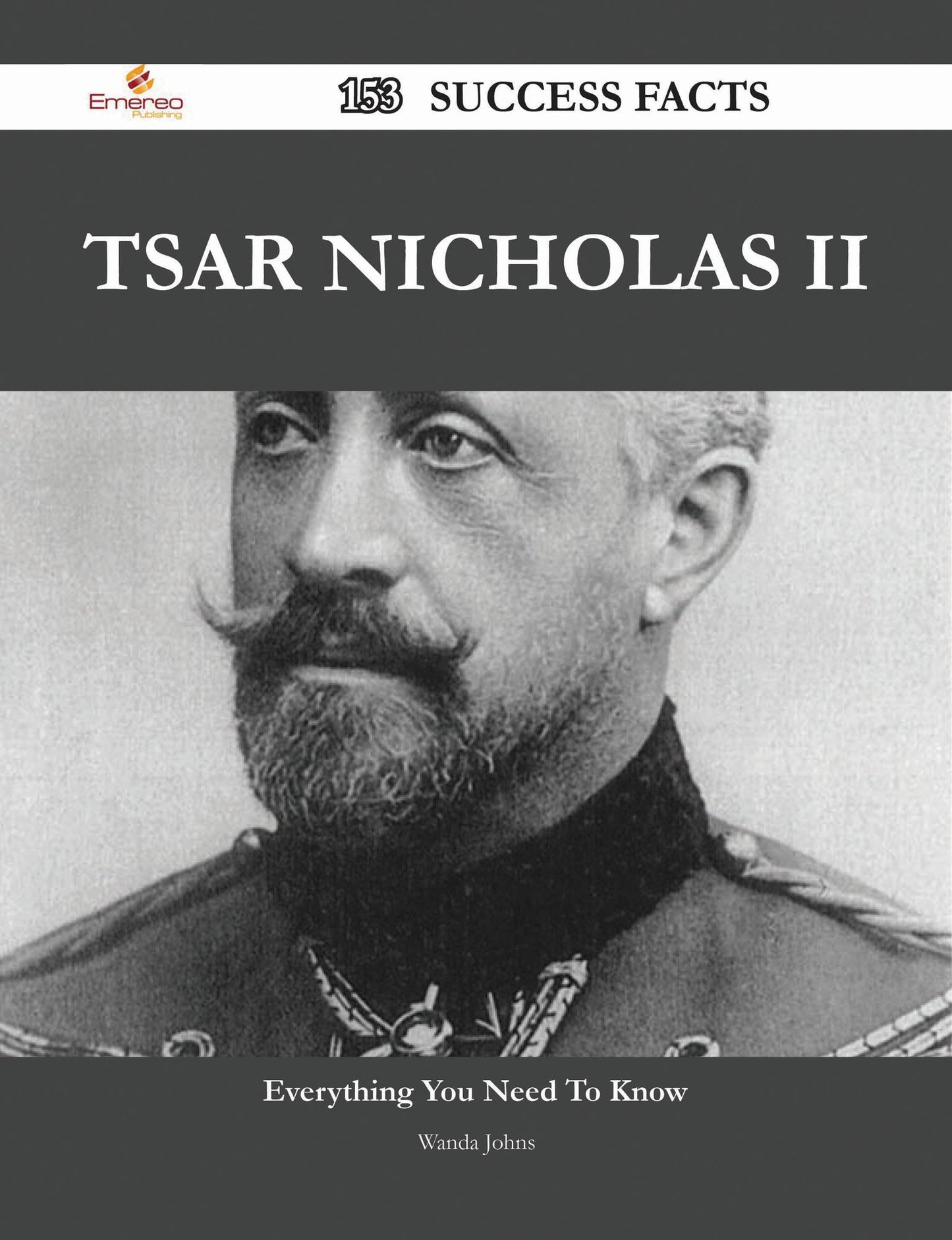 Tsar Nicholas II 153 Success Facts - Everything you need to know about Tsar Nicholas II