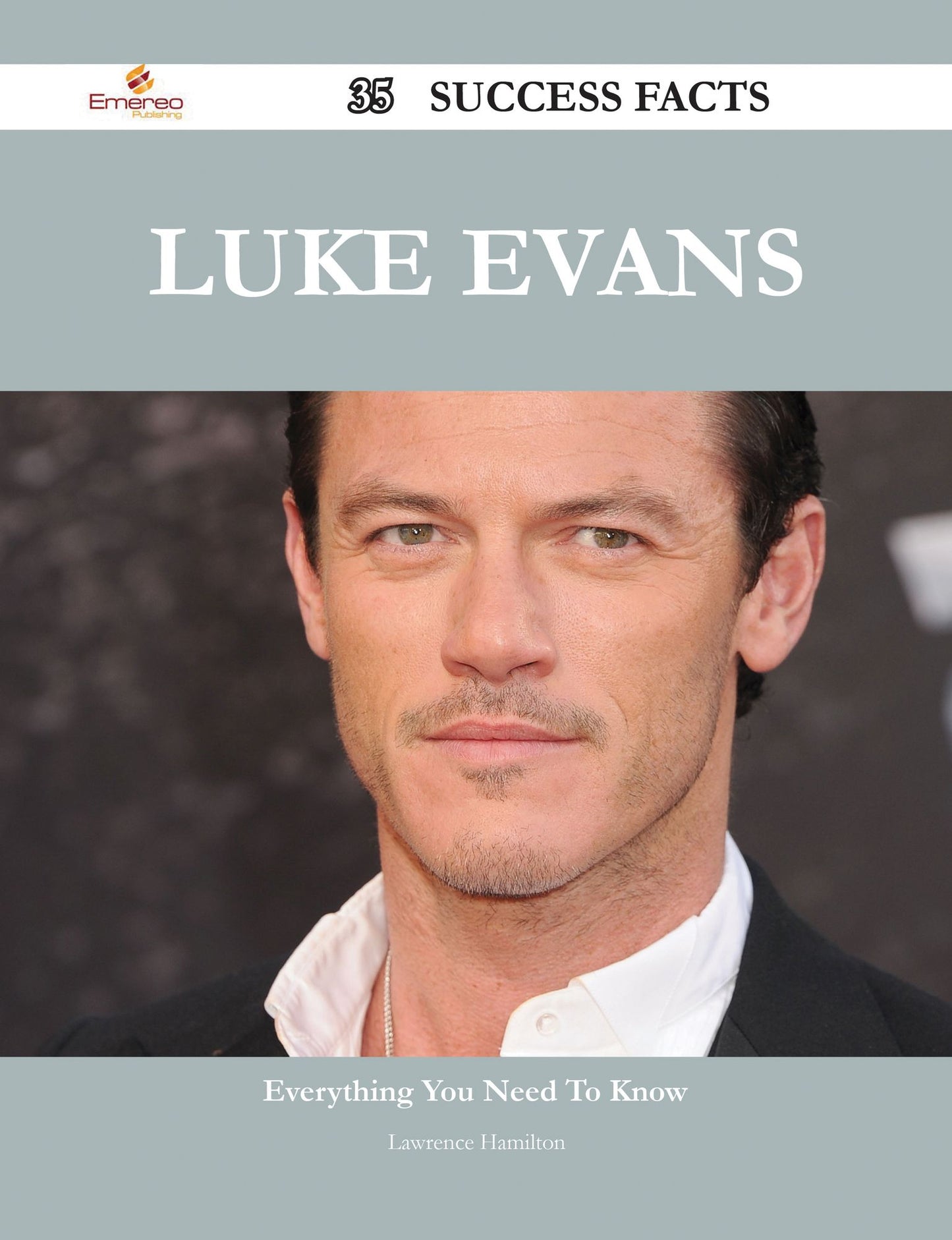 Luke Evans 35 Success Facts - Everything you need to know about Luke Evans