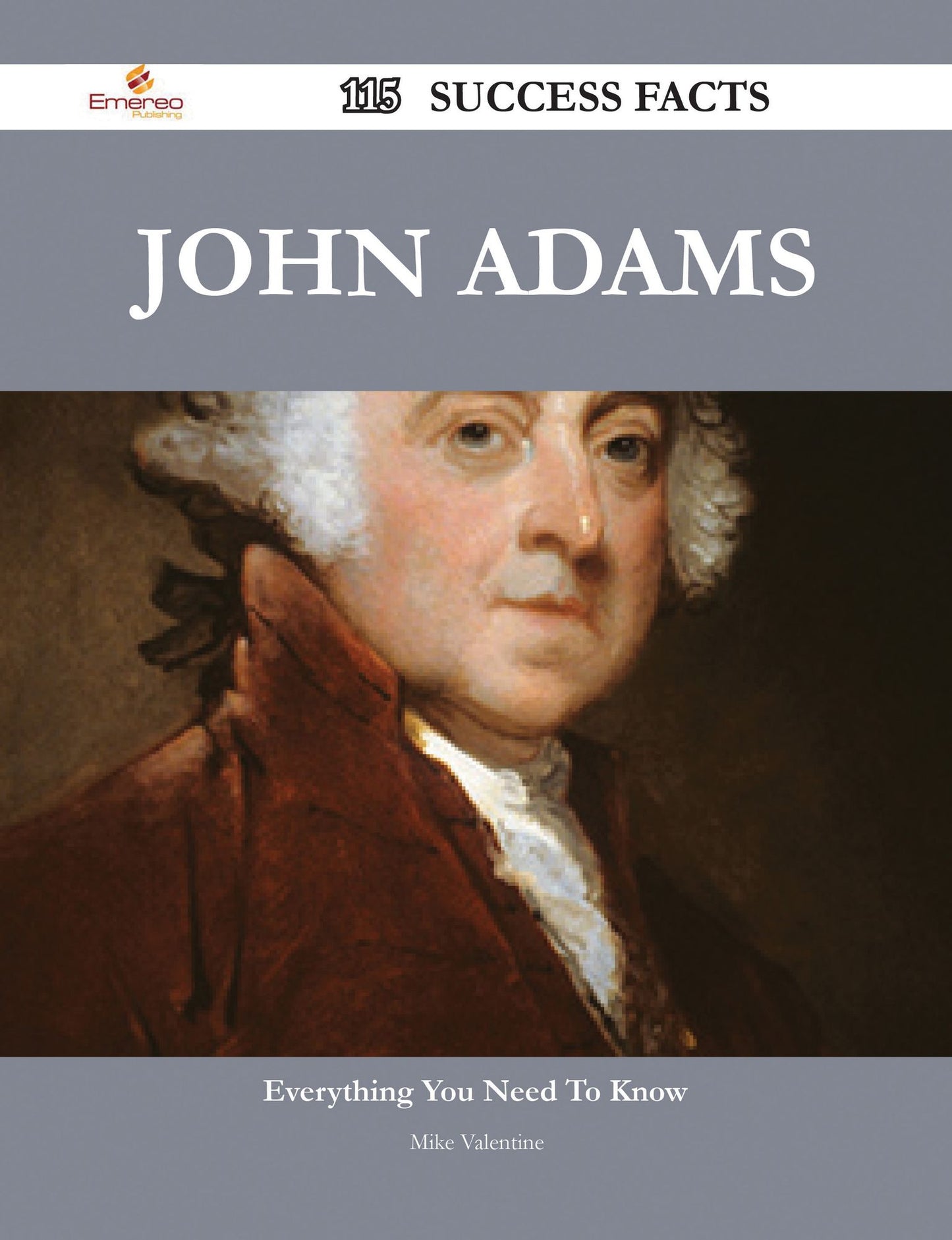 John Adams 115 Success Facts - Everything you need to know about John Adams