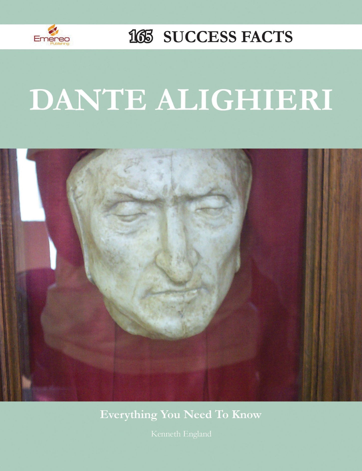 Dante Alighieri 165 Success Facts - Everything you need to know about Dante Alighieri