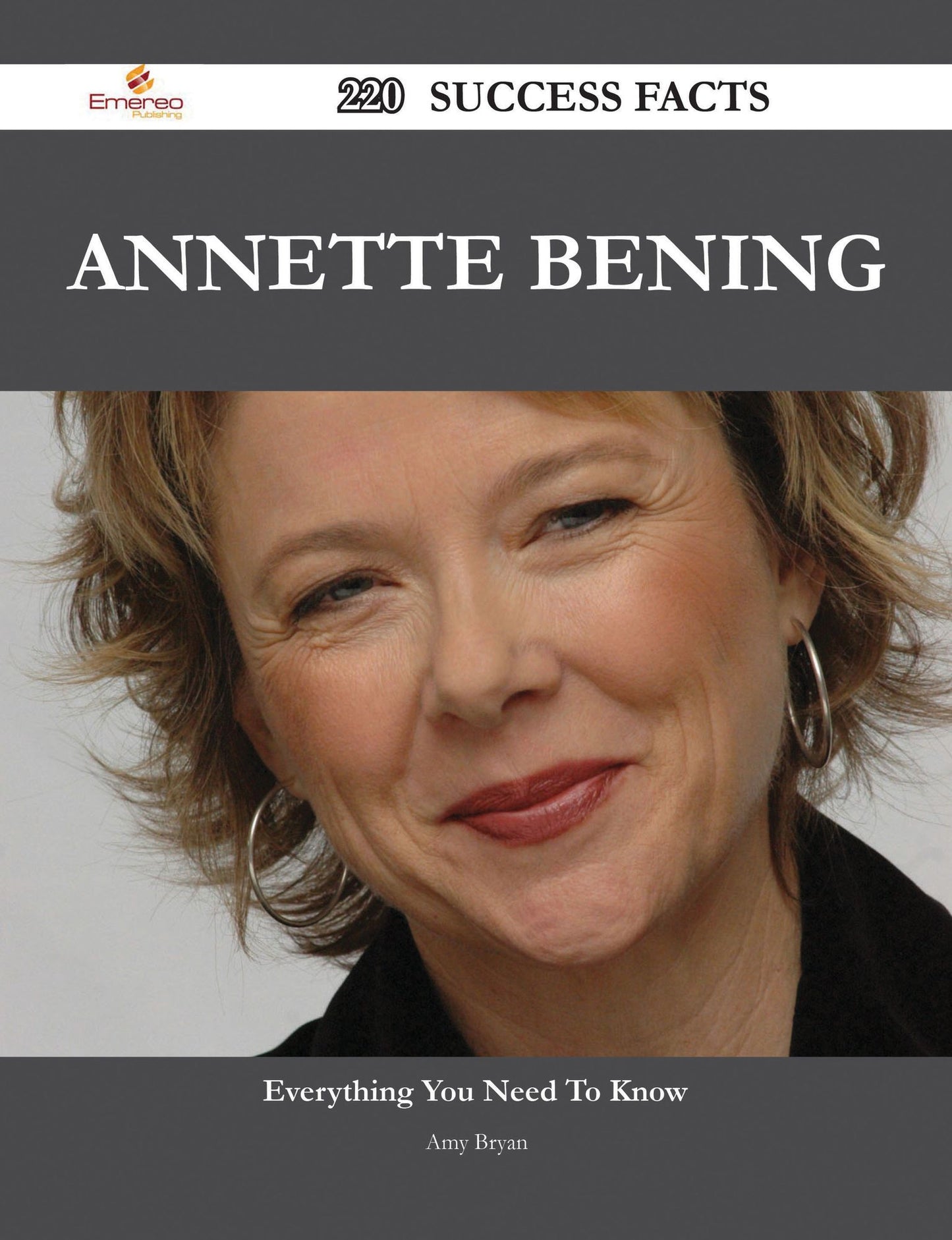 Annette Bening 220 Success Facts - Everything you need to know about Annette Bening