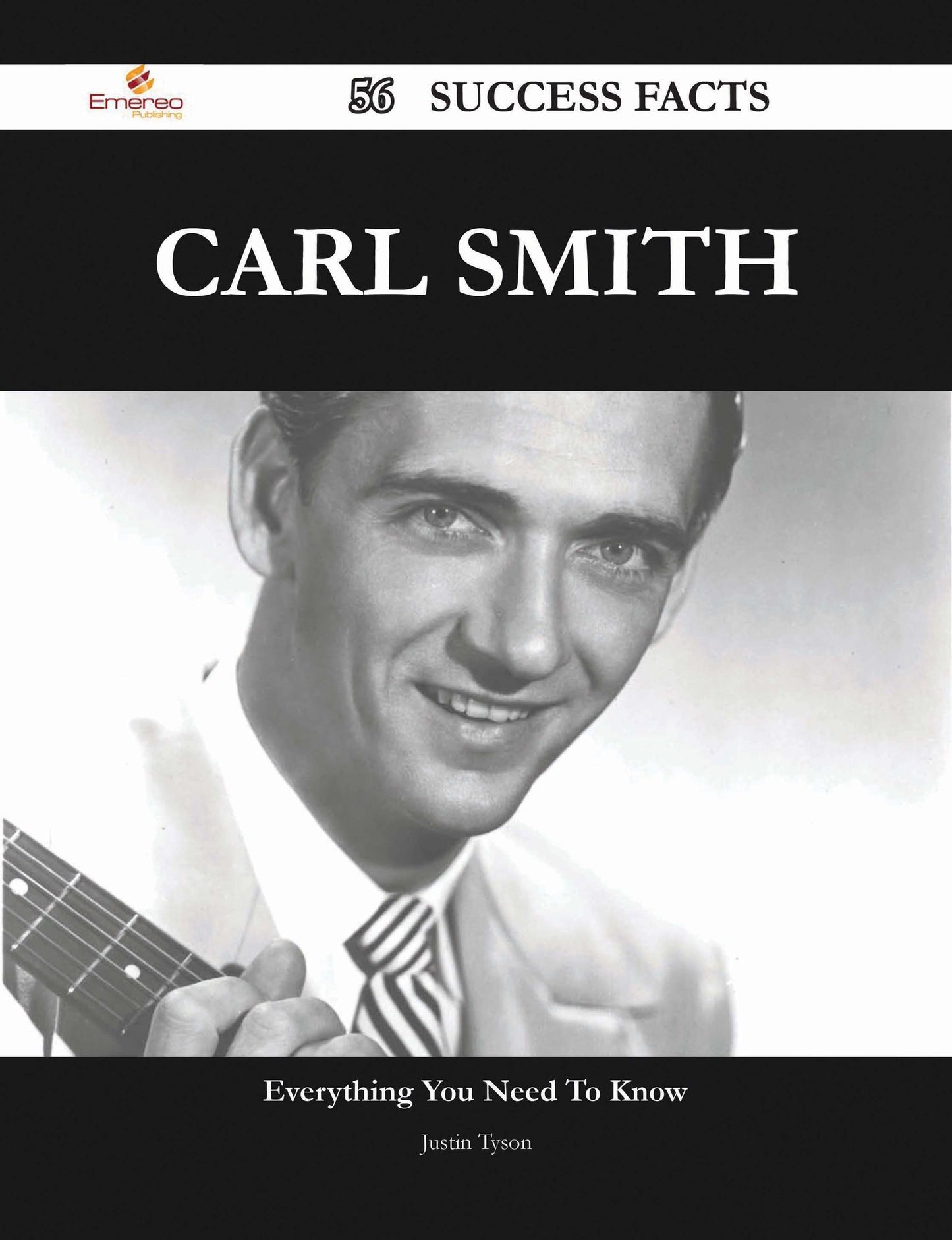 Carl Smith 56 Success Facts - Everything you need to know about Carl Smith