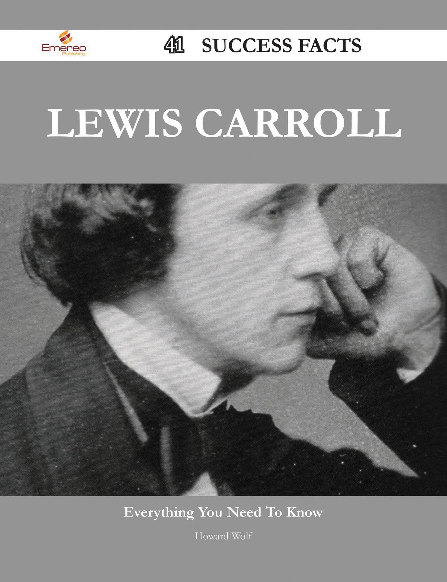 Lewis Carroll 41 Success Facts - Everything you need to know about Lewis Carroll