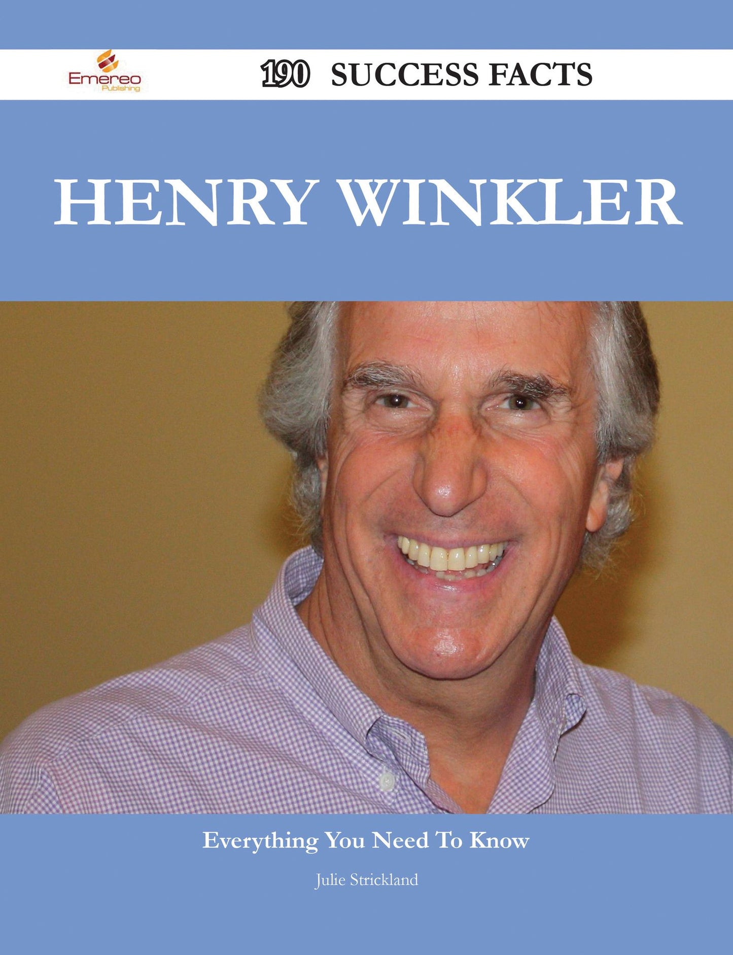 Henry Winkler 190 Success Facts - Everything you need to know about Henry Winkler