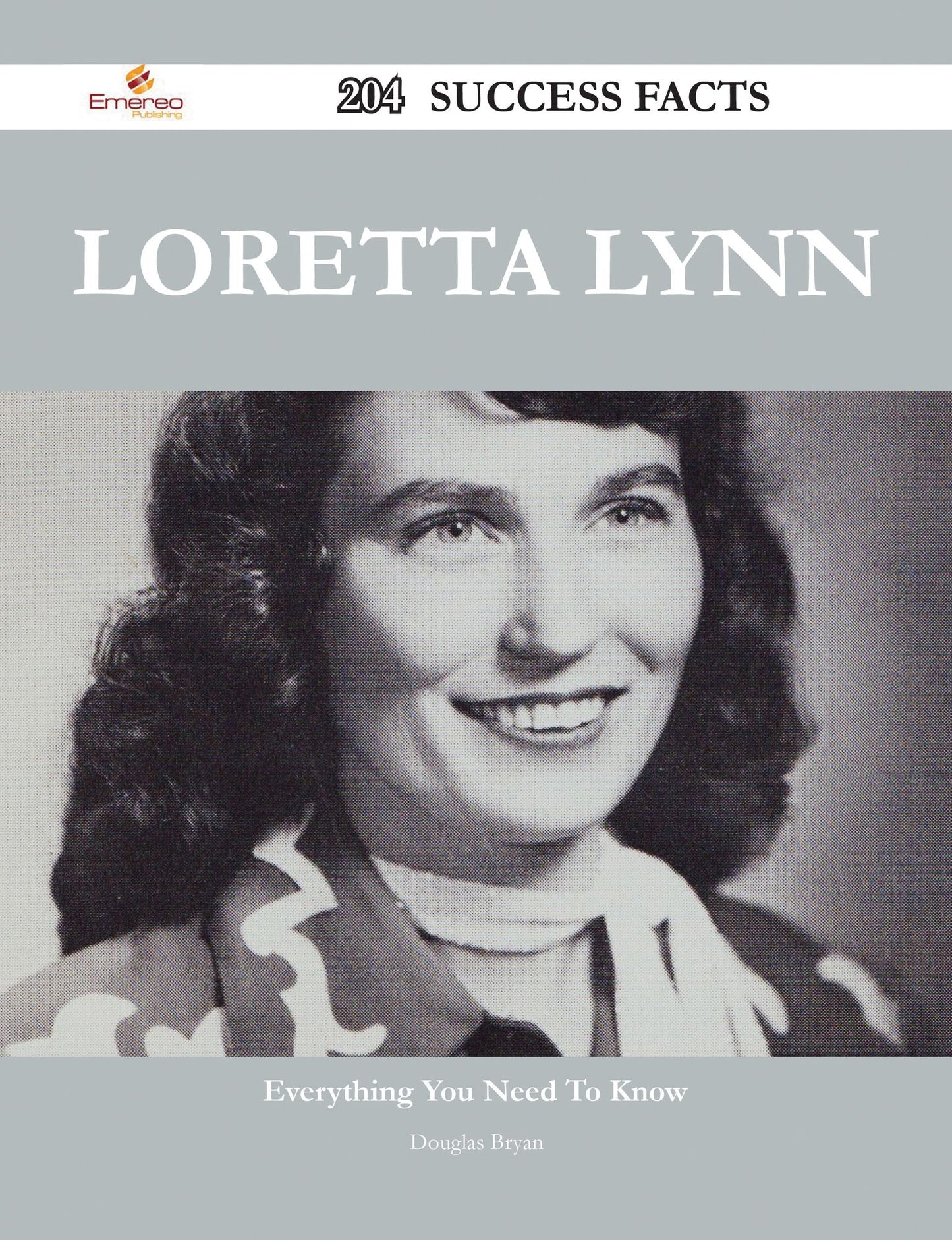 Loretta Lynn 204 Success Facts - Everything you need to know about Loretta Lynn