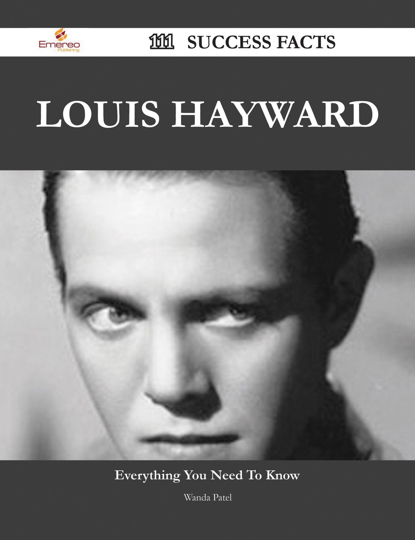 Louis Hayward 111 Success Facts - Everything you need to know about Louis Hayward