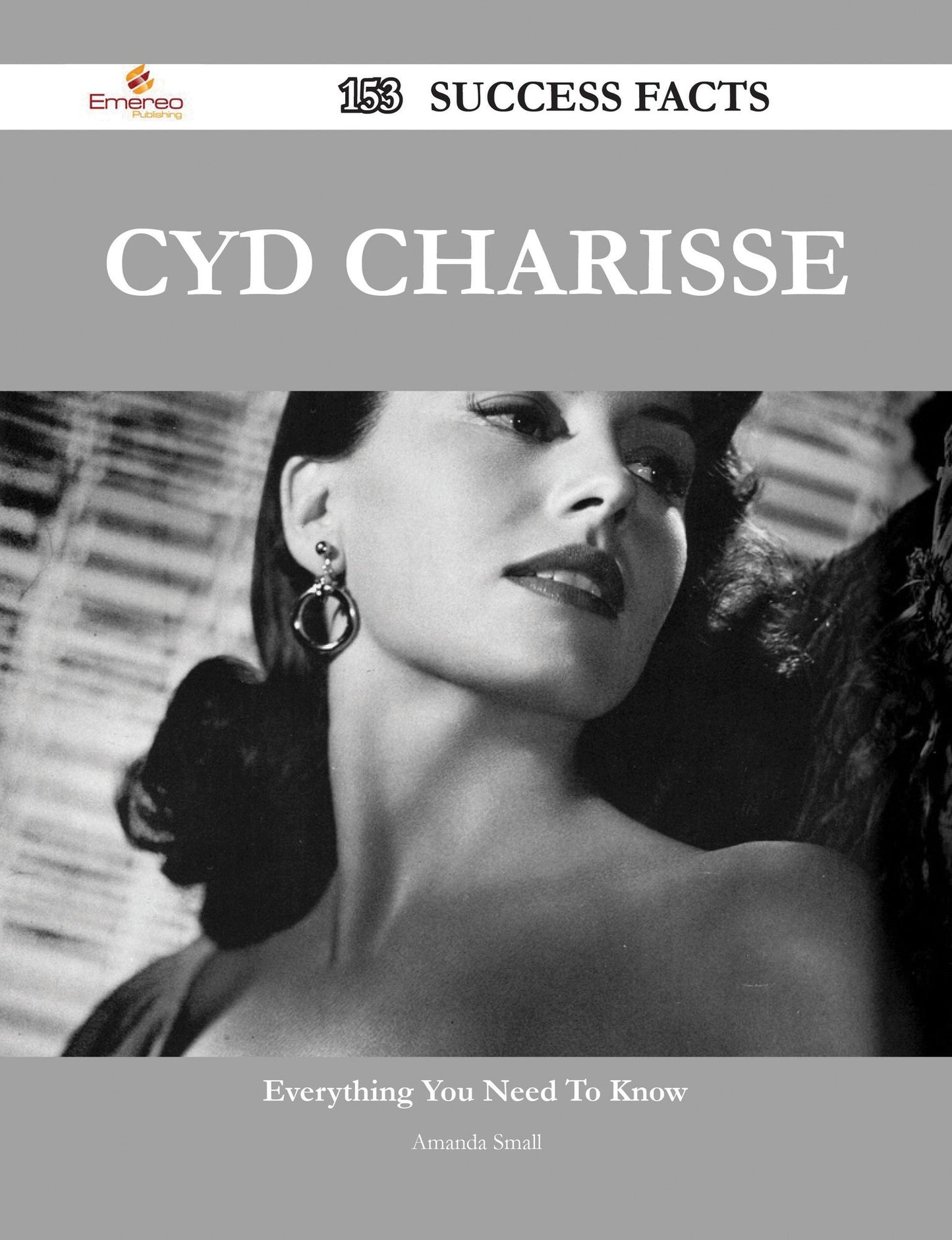 Cyd Charisse 153 Success Facts - Everything you need to know about Cyd Charisse