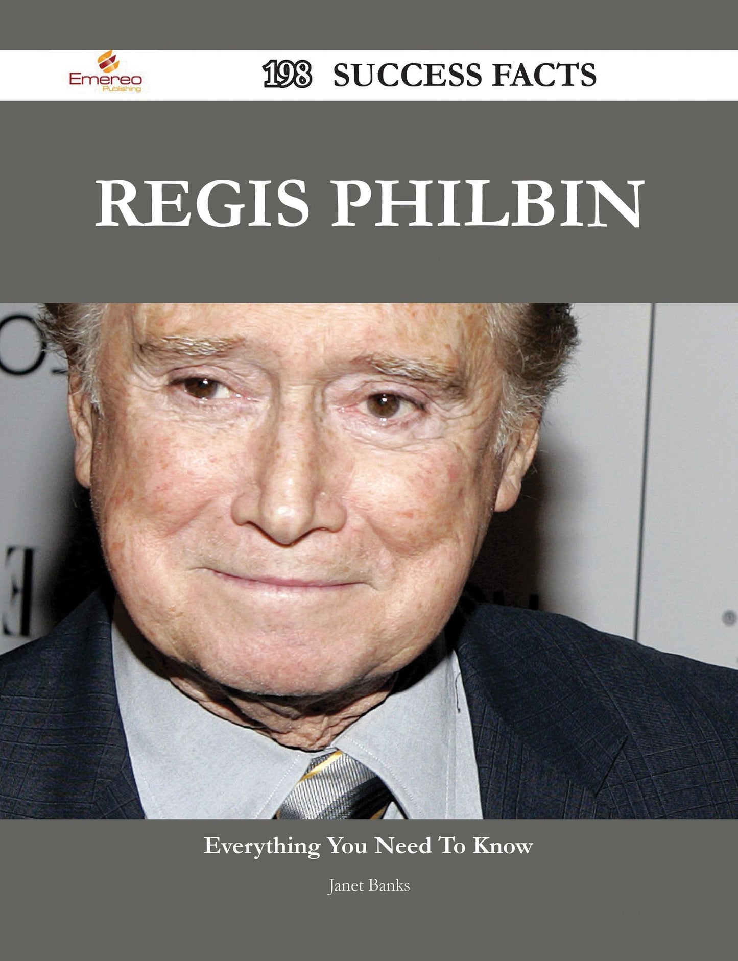 Regis Philbin 198 Success Facts - Everything you need to know about Regis Philbin