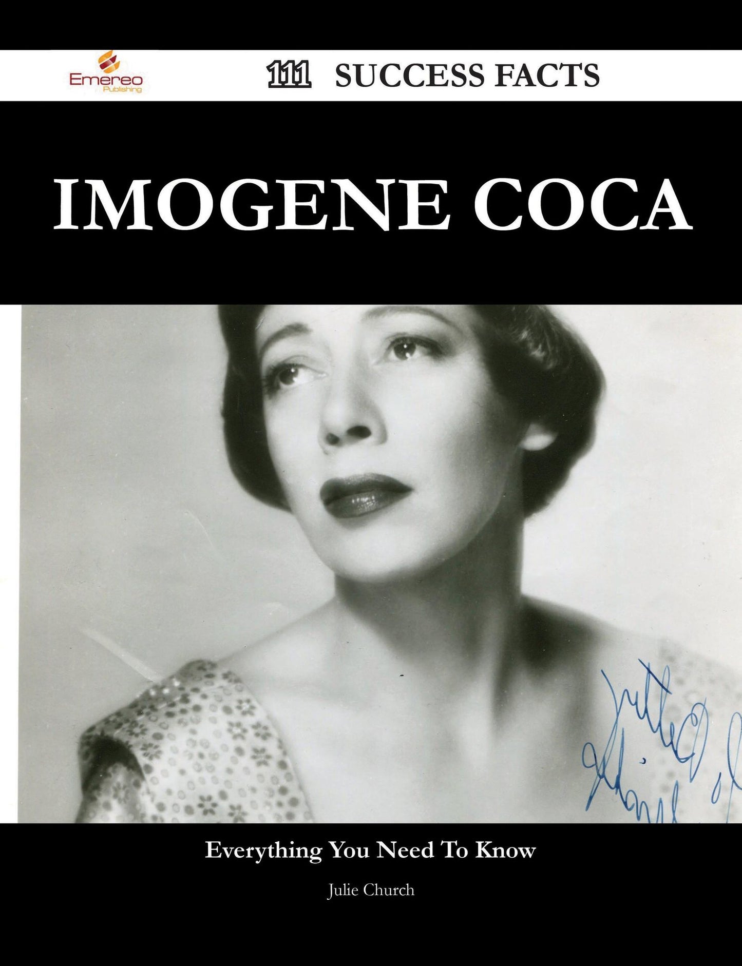 Imogene Coca 111 Success Facts - Everything you need to know about Imogene Coca