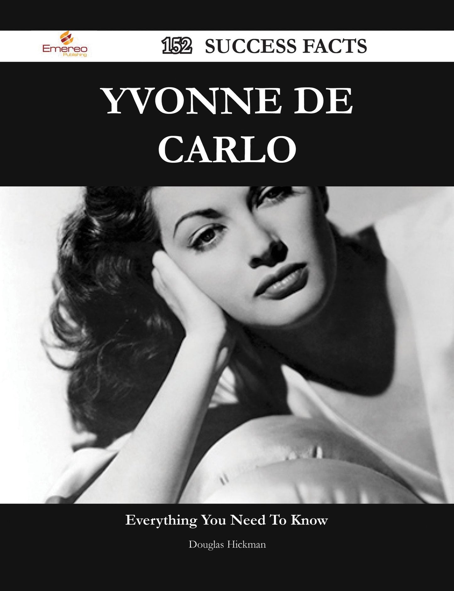 Yvonne De Carlo 152 Success Facts - Everything you need to know about Yvonne De Carlo