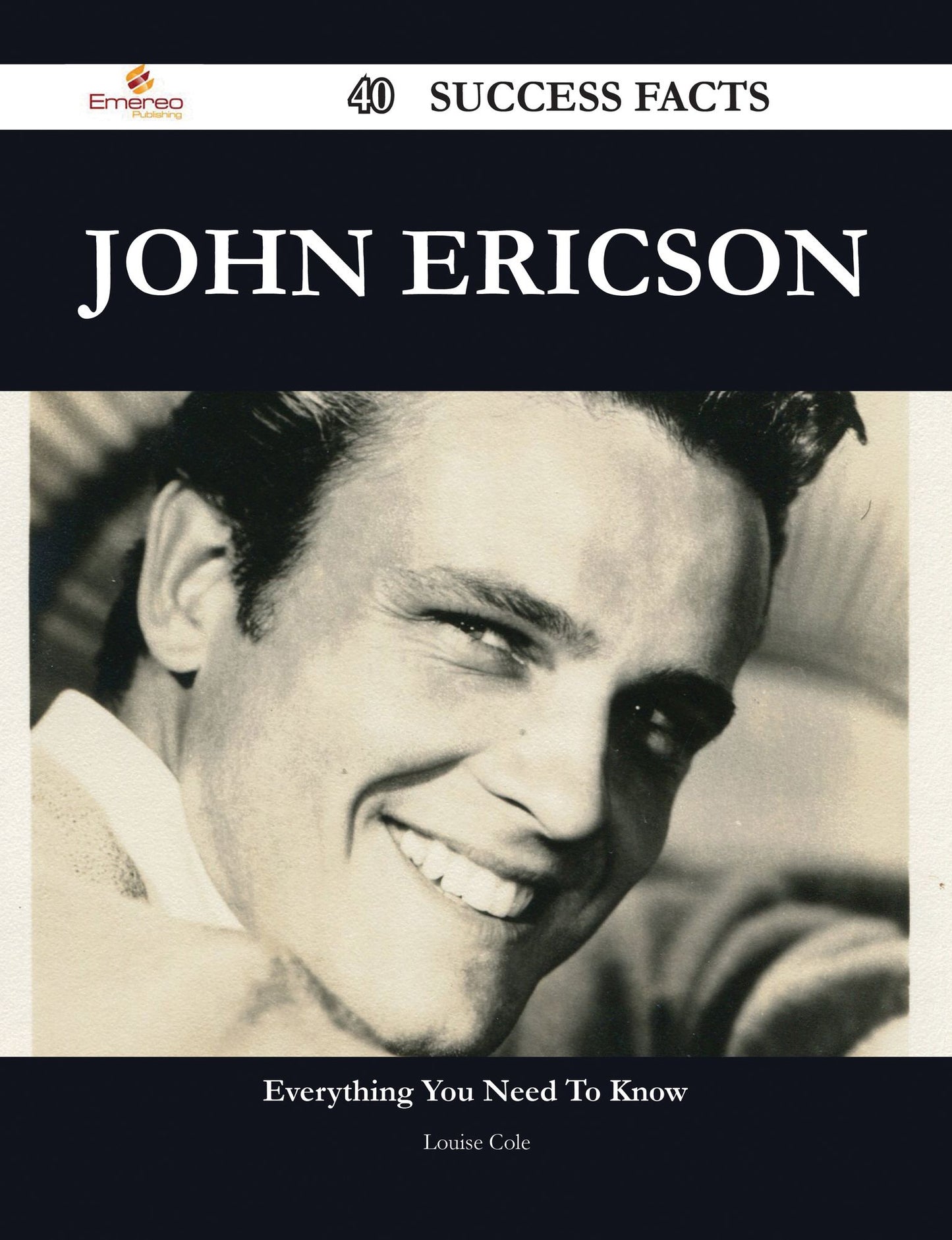 John Ericson 40 Success Facts - Everything you need to know about John Ericson