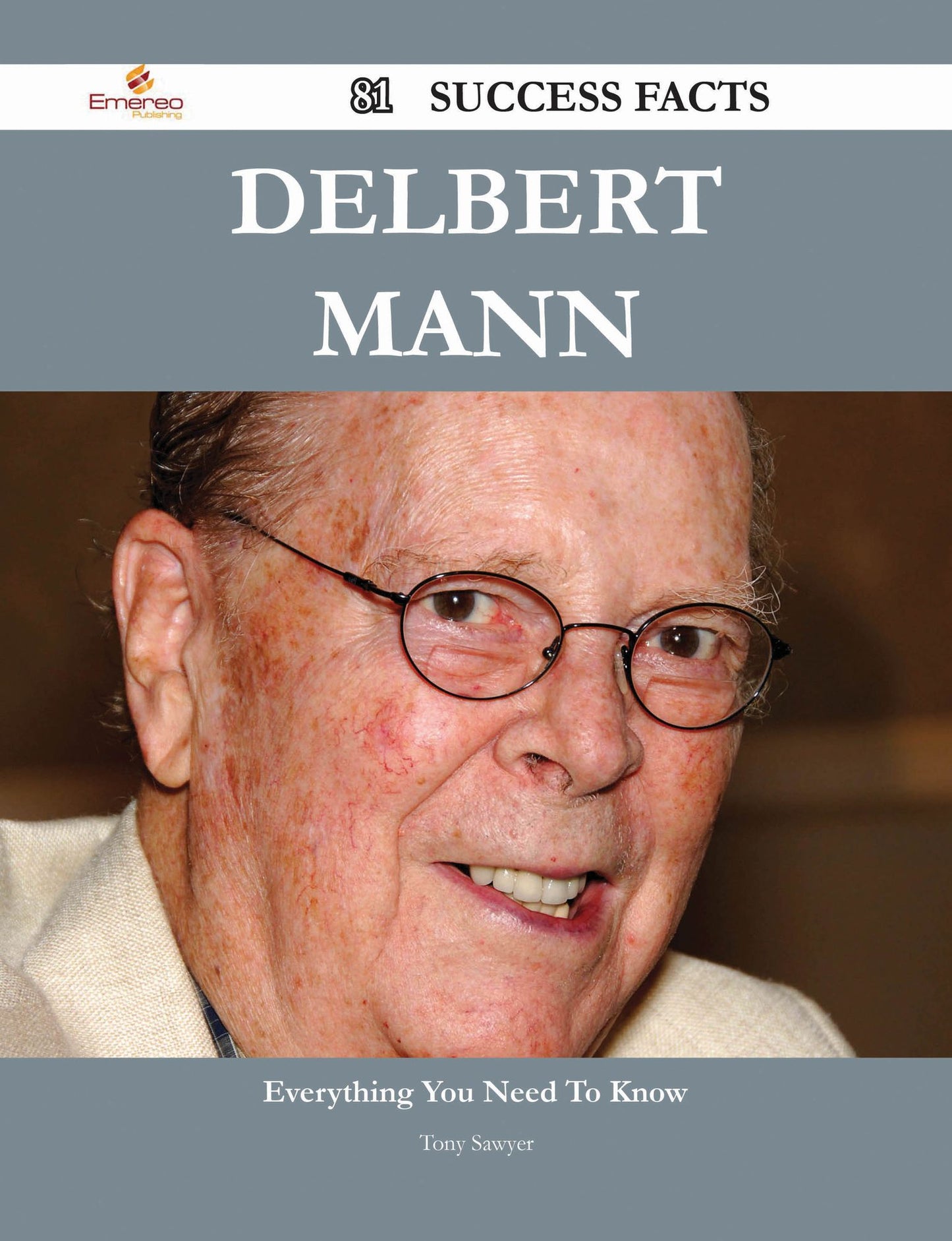Delbert Mann 81 Success Facts - Everything you need to know about Delbert Mann