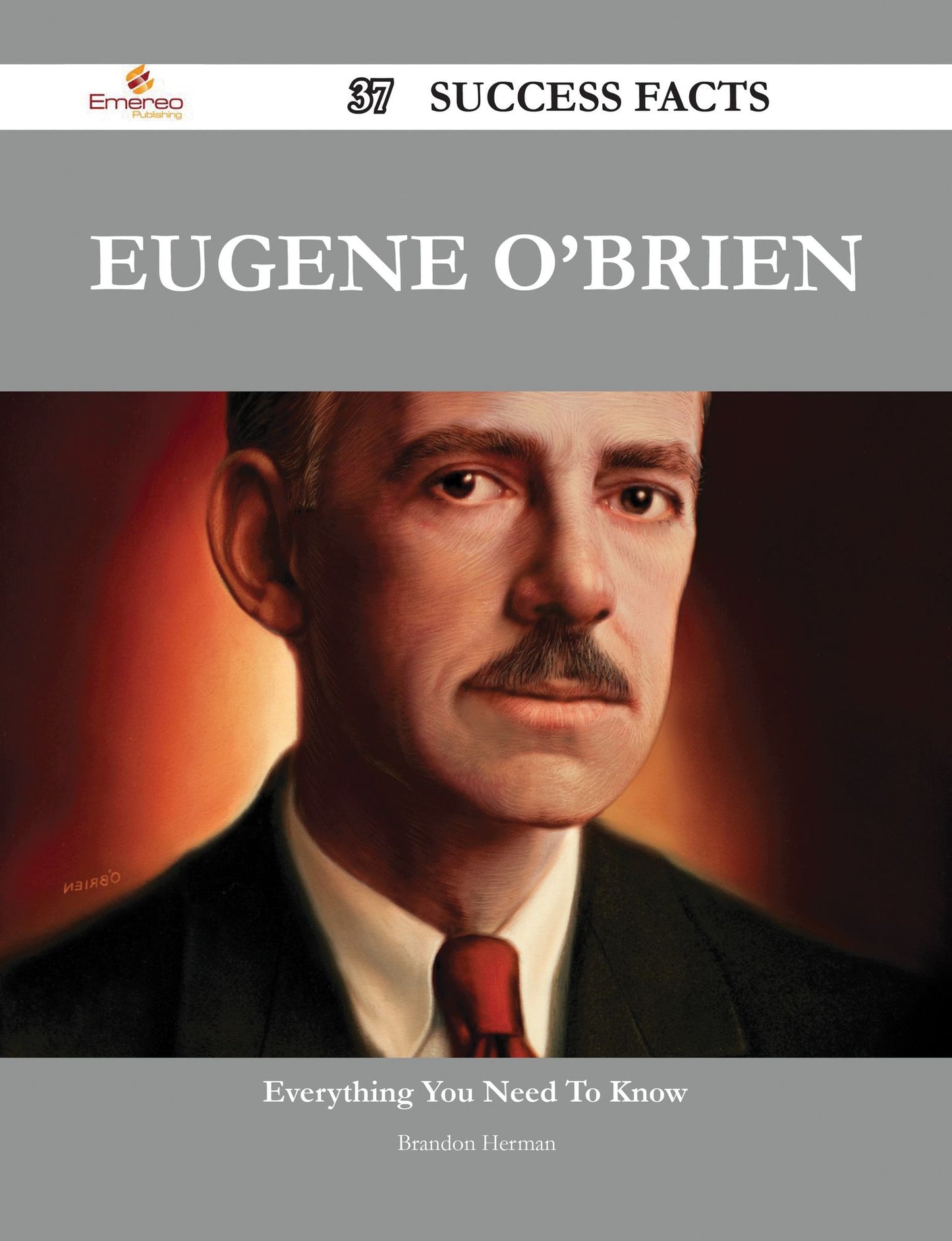 Eugene O'Brien 37 Success Facts - Everything you need to know about Eugene O'Brien