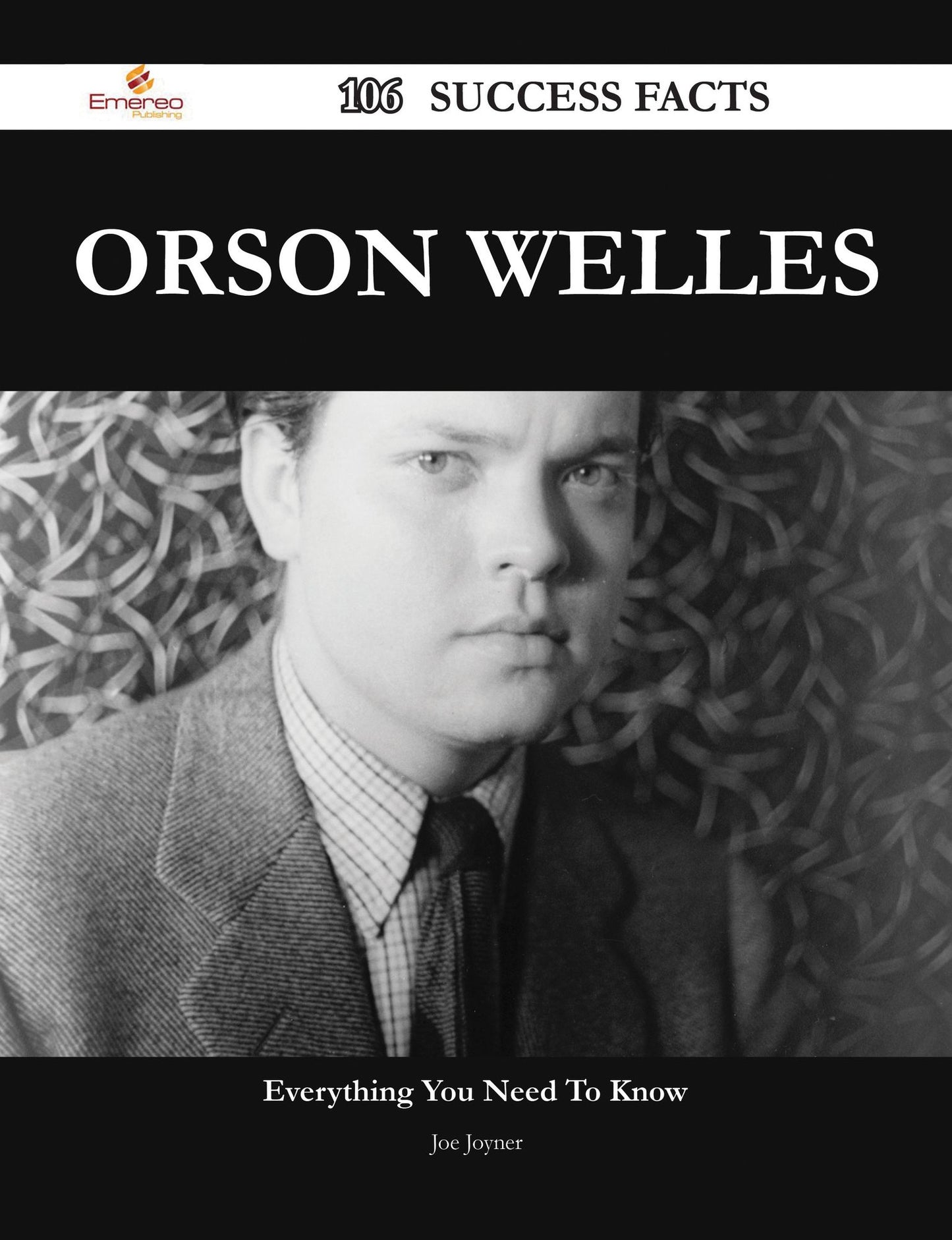 Orson Welles 106 Success Facts - Everything you need to know about Orson Welles