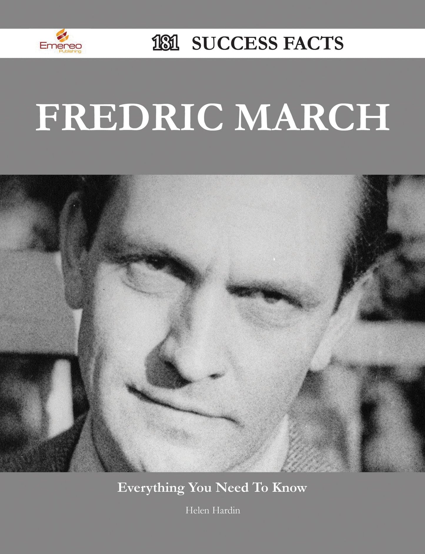 Fredric March 181 Success Facts - Everything you need to know about Fredric March