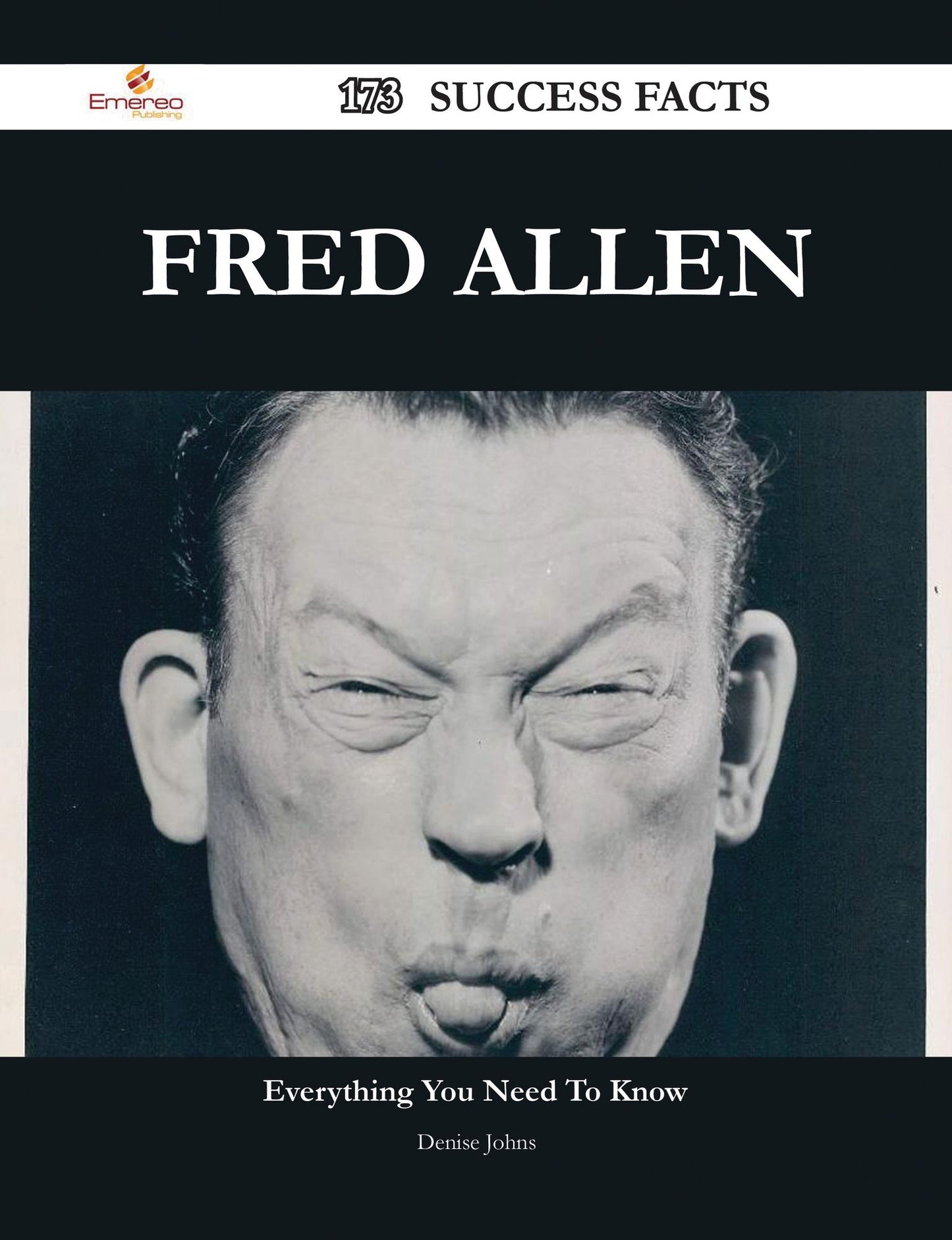 Fred Allen 173 Success Facts - Everything you need to know about Fred Allen