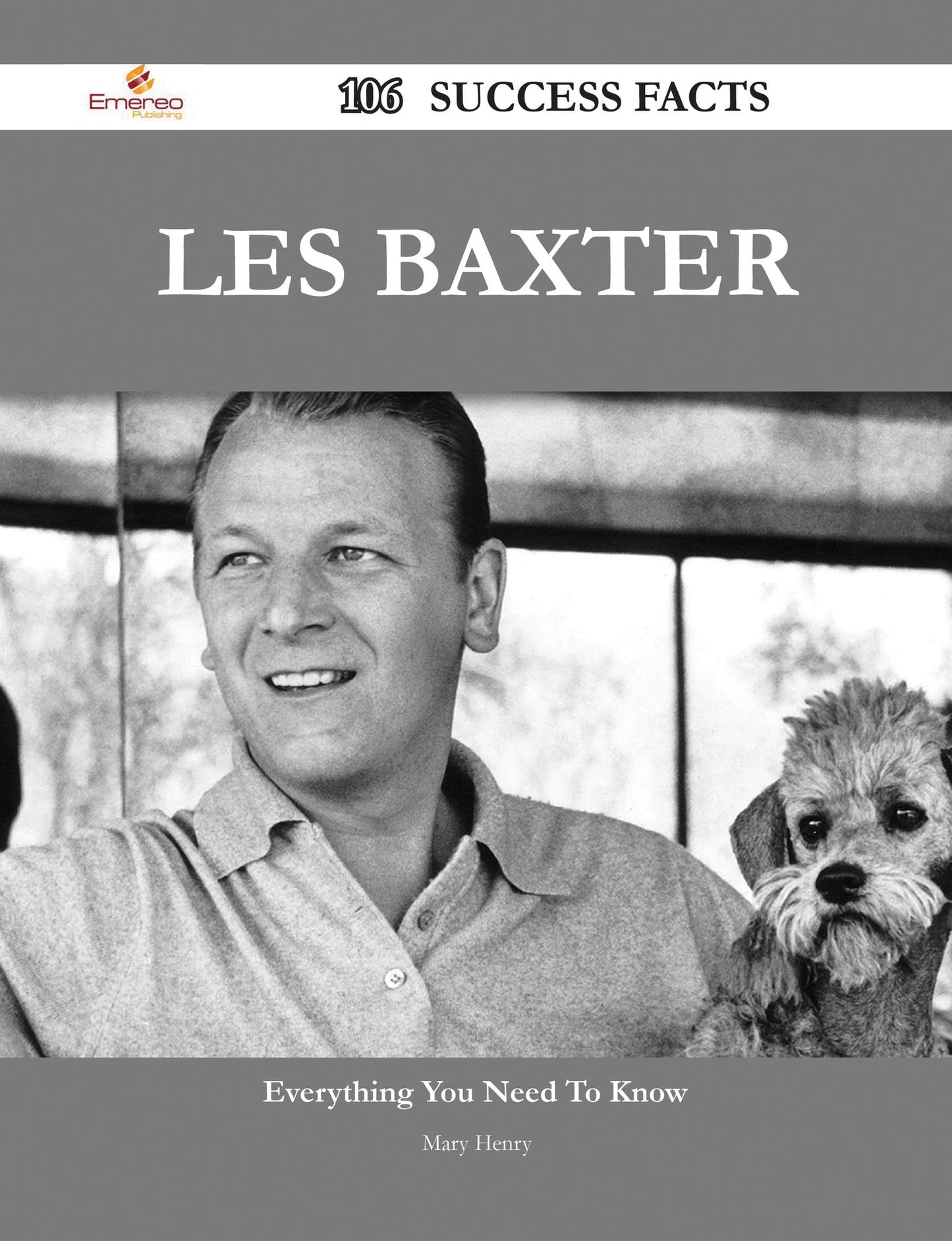 Les Baxter 106 Success Facts - Everything you need to know about Les Baxter