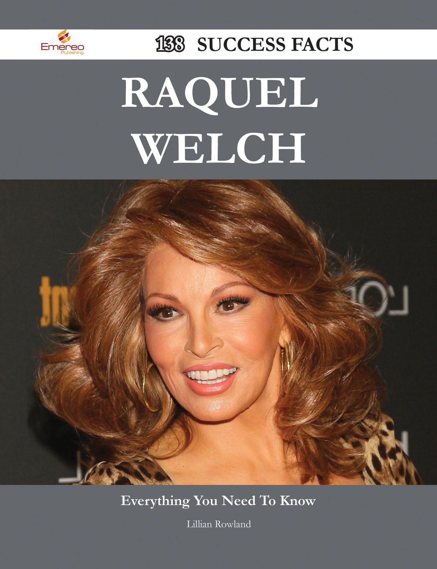 Raquel Welch 138 Success Facts - Everything you need to know about Raquel Welch