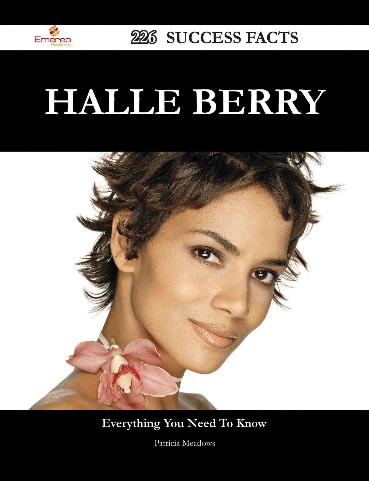 Halle Berry 226 Success Facts - Everything you need to know about Halle Berry