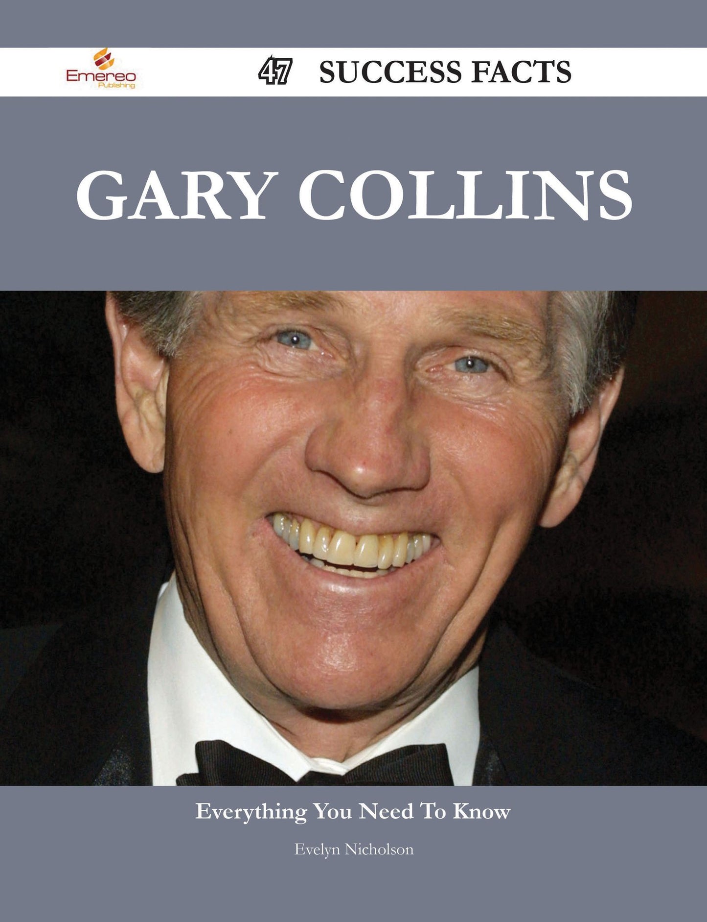 Gary Collins 47 Success Facts - Everything you need to know about Gary Collins