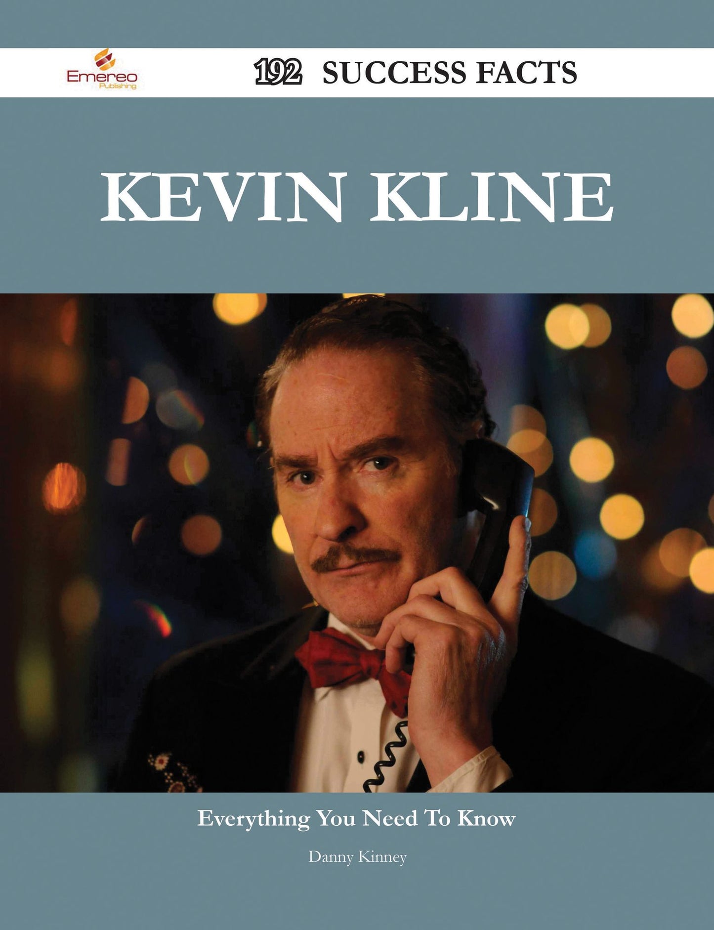 Kevin Kline 192 Success Facts - Everything you need to know about Kevin Kline