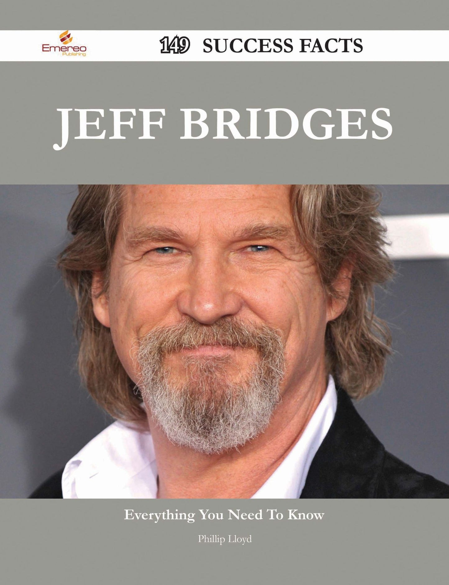 Jeff Bridges 149 Success Facts - Everything you need to know about Jeff Bridges