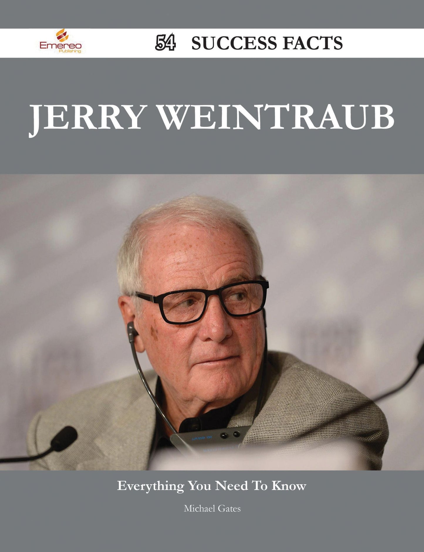 Jerry Weintraub 54 Success Facts - Everything you need to know about Jerry Weintraub